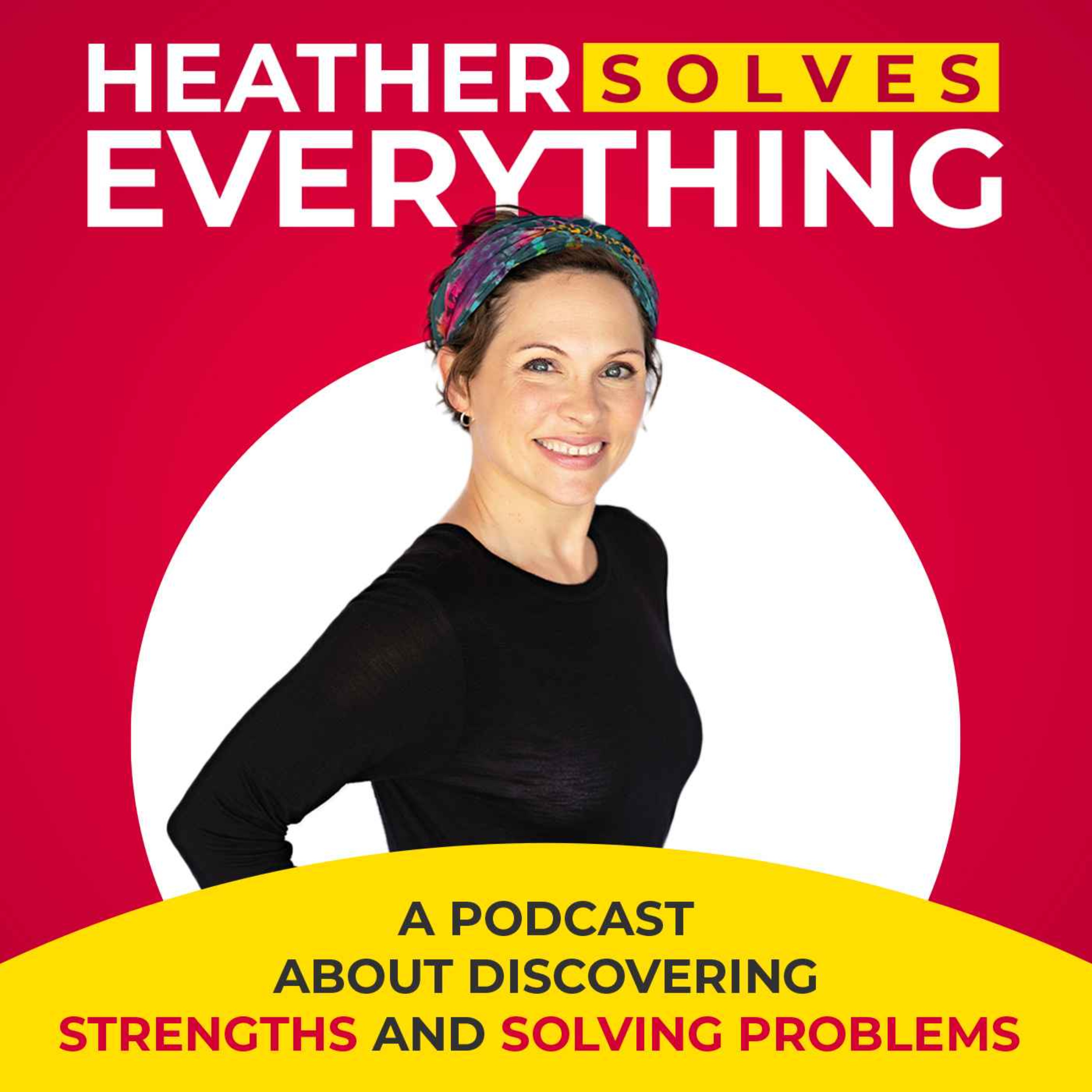 cover art for Heather Solves Everything  - Prioritizing Summer Self Care w/ Alix Kalfin