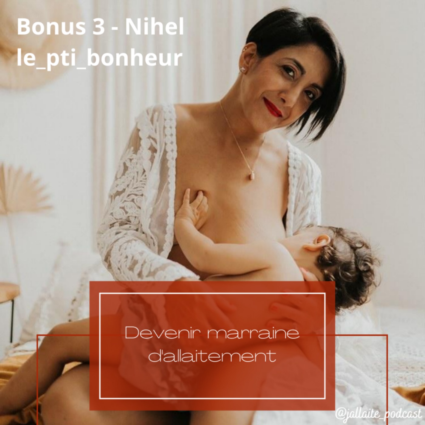 cover art for Bonus #3 - Nihel devenir marraine d'allaitement