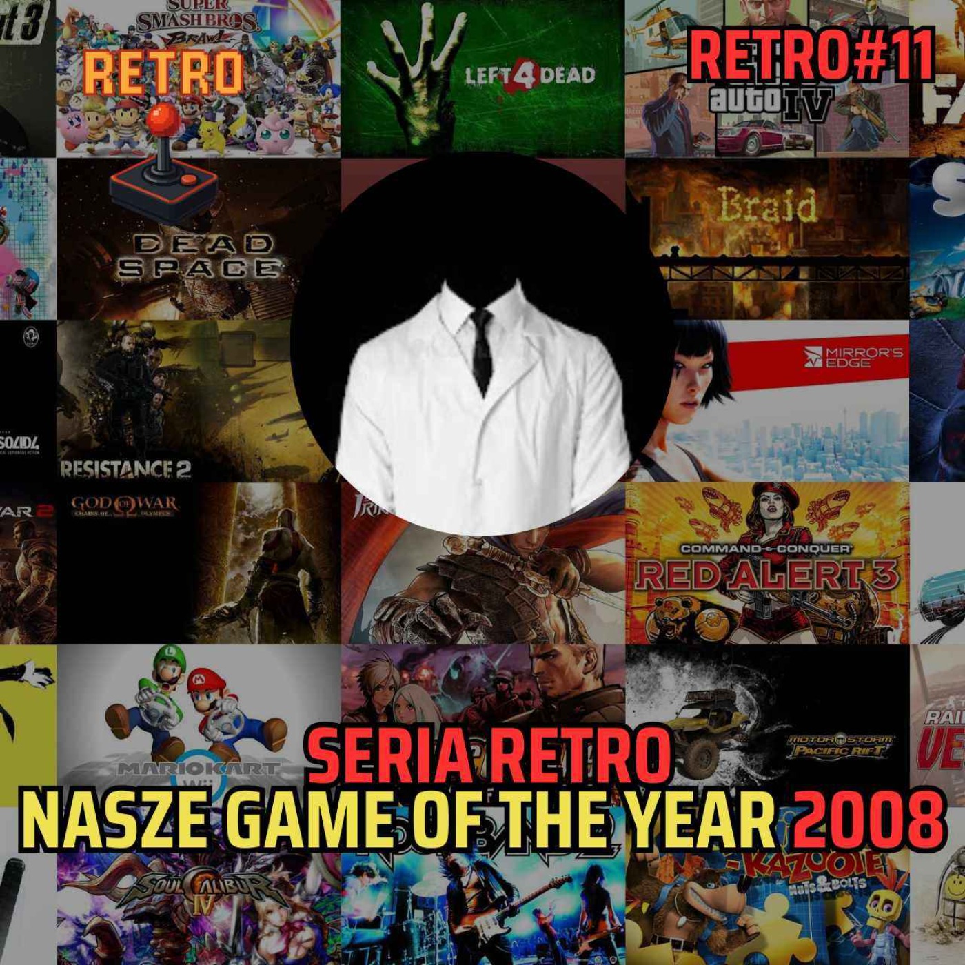 Retro #11 (307) - GOTY 2008