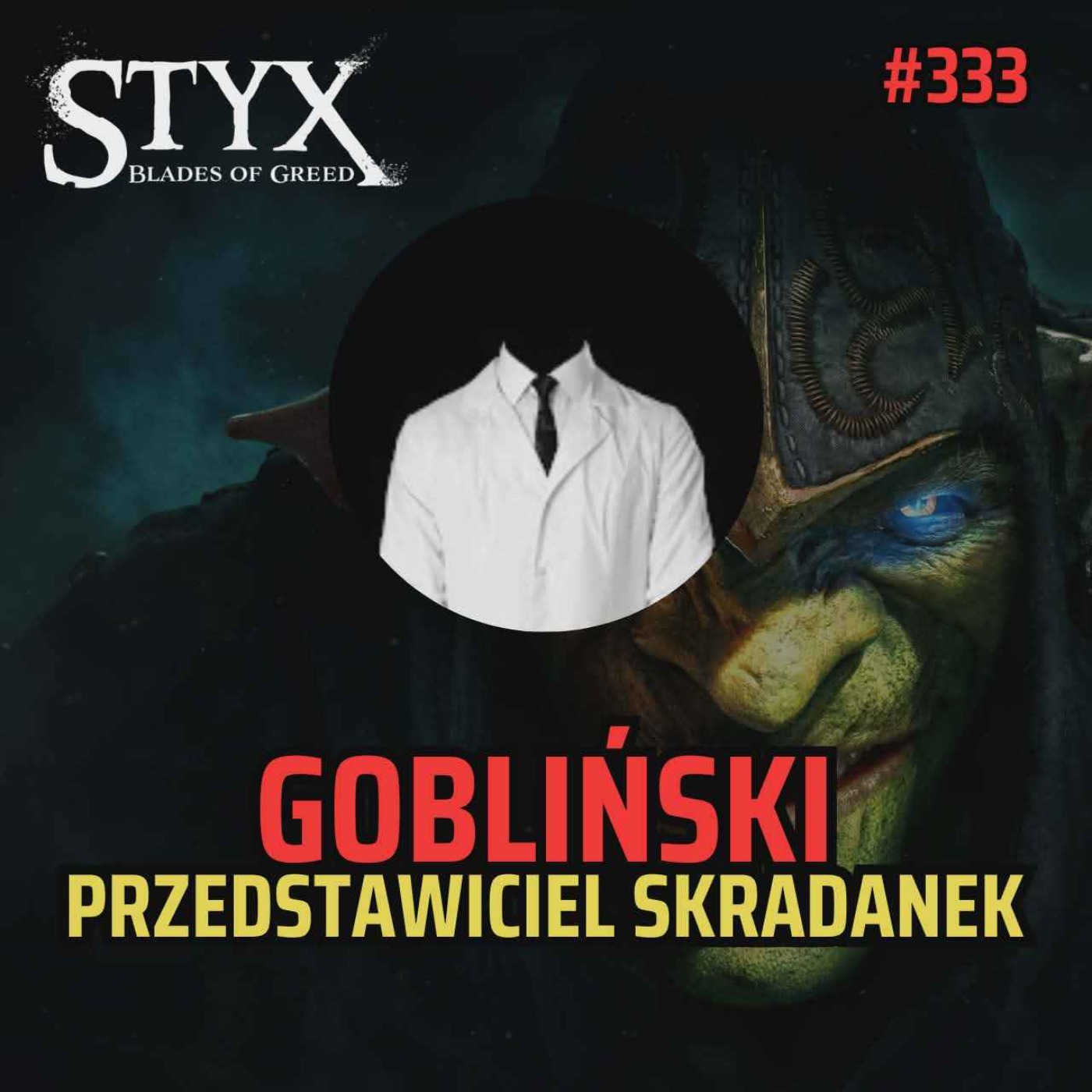 Bezimienny #333 - Styx: Blades of Greed