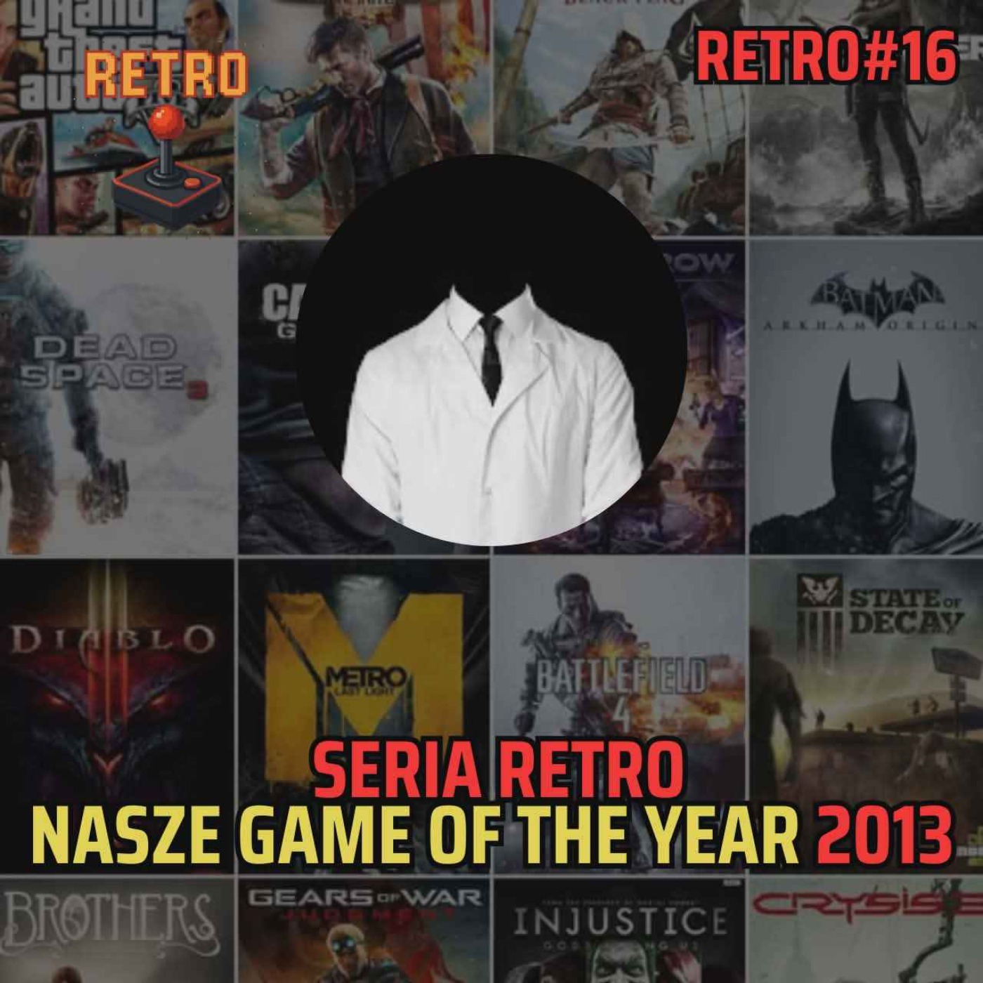 Retro #16 (338) - GOTY 2013