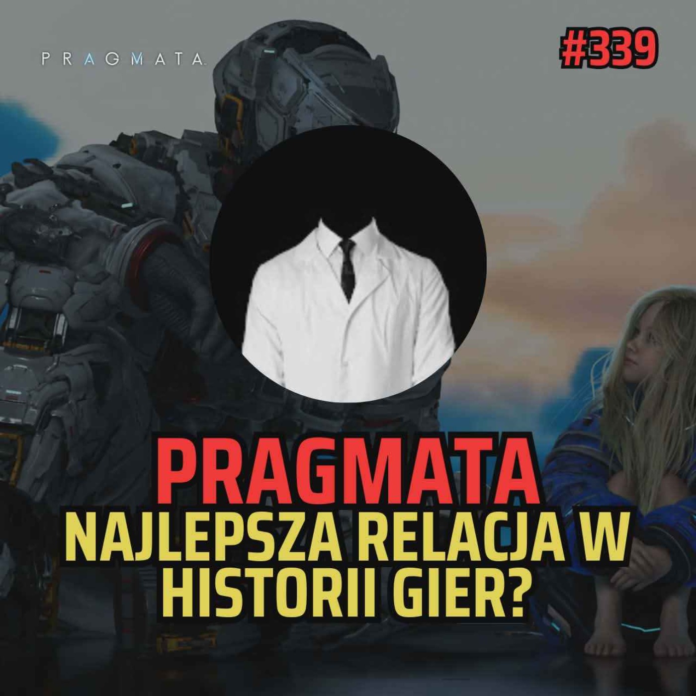 Bezimienny #339 - Pragmata
