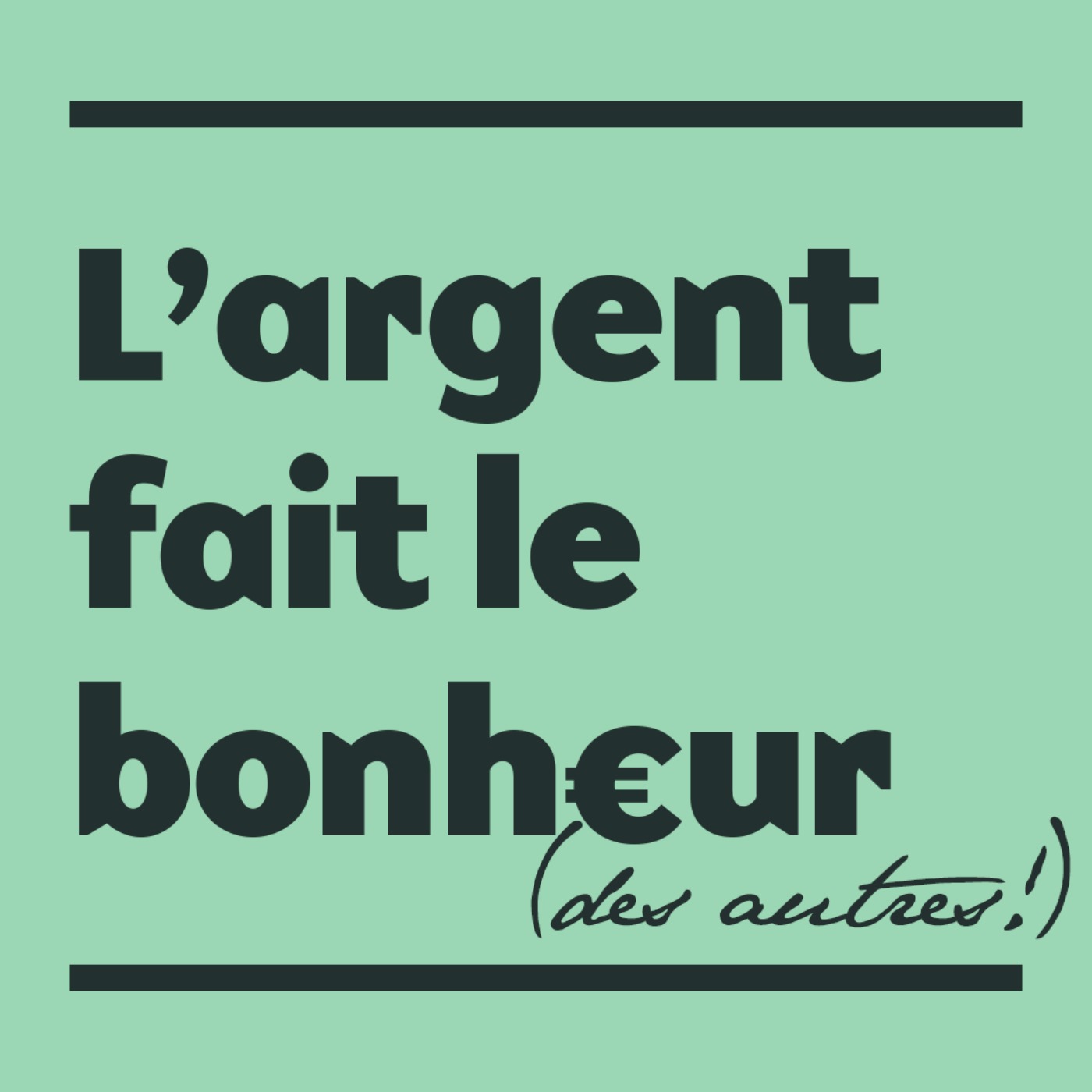 L\'ARGENT FAIT LE BONHEUR