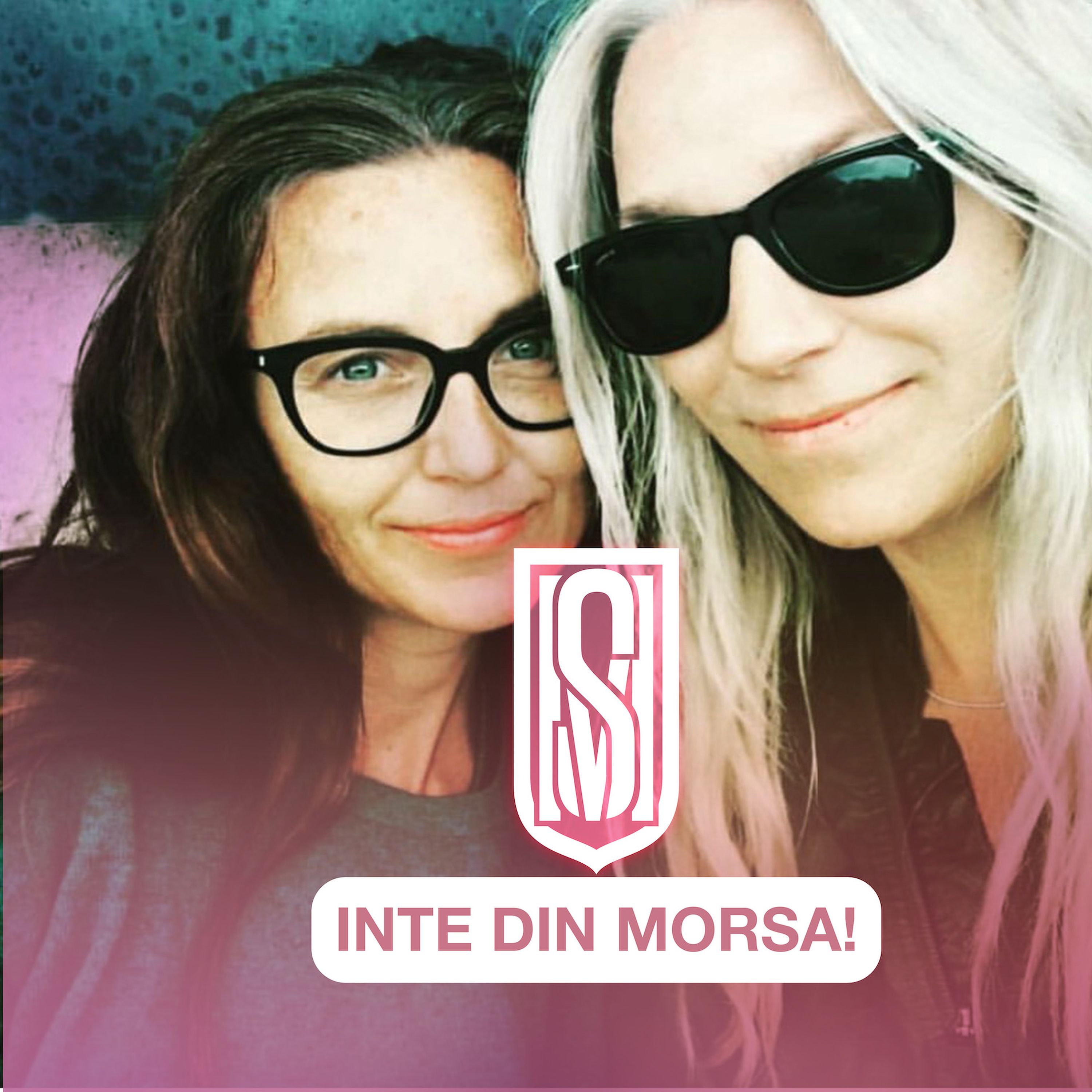cover art for Inte Din Morsa - Söndagsmiddag med Ann och Sanna LIVE!