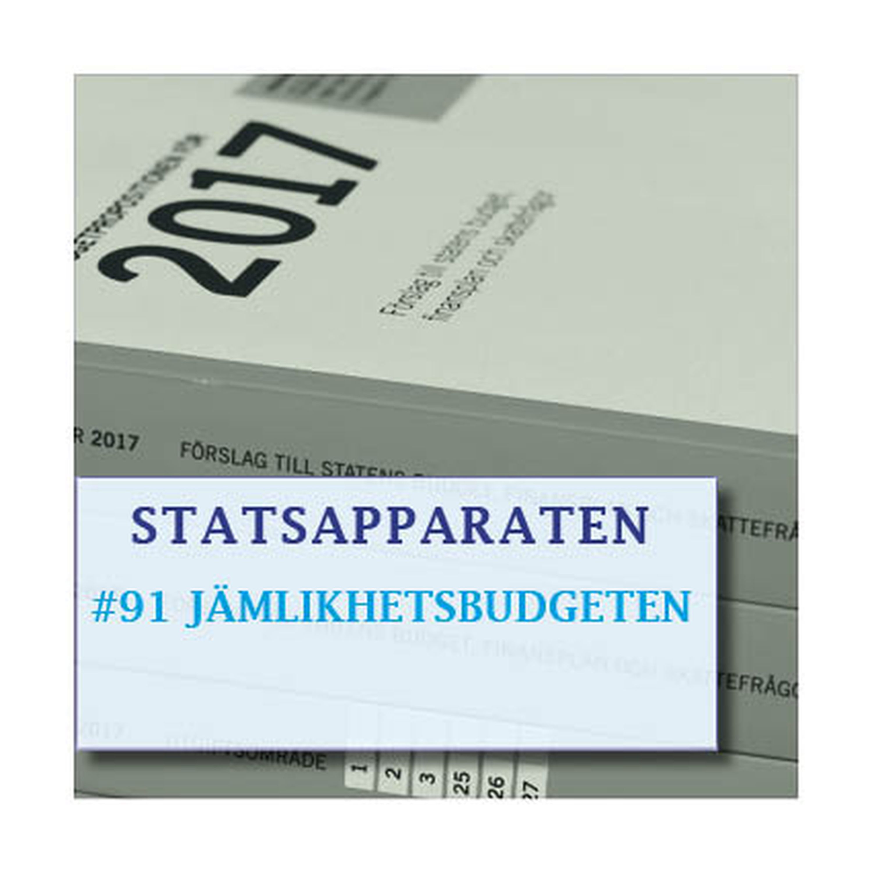 cover art for #91 Statsapparaten ♥ Jämlikhetsbudget