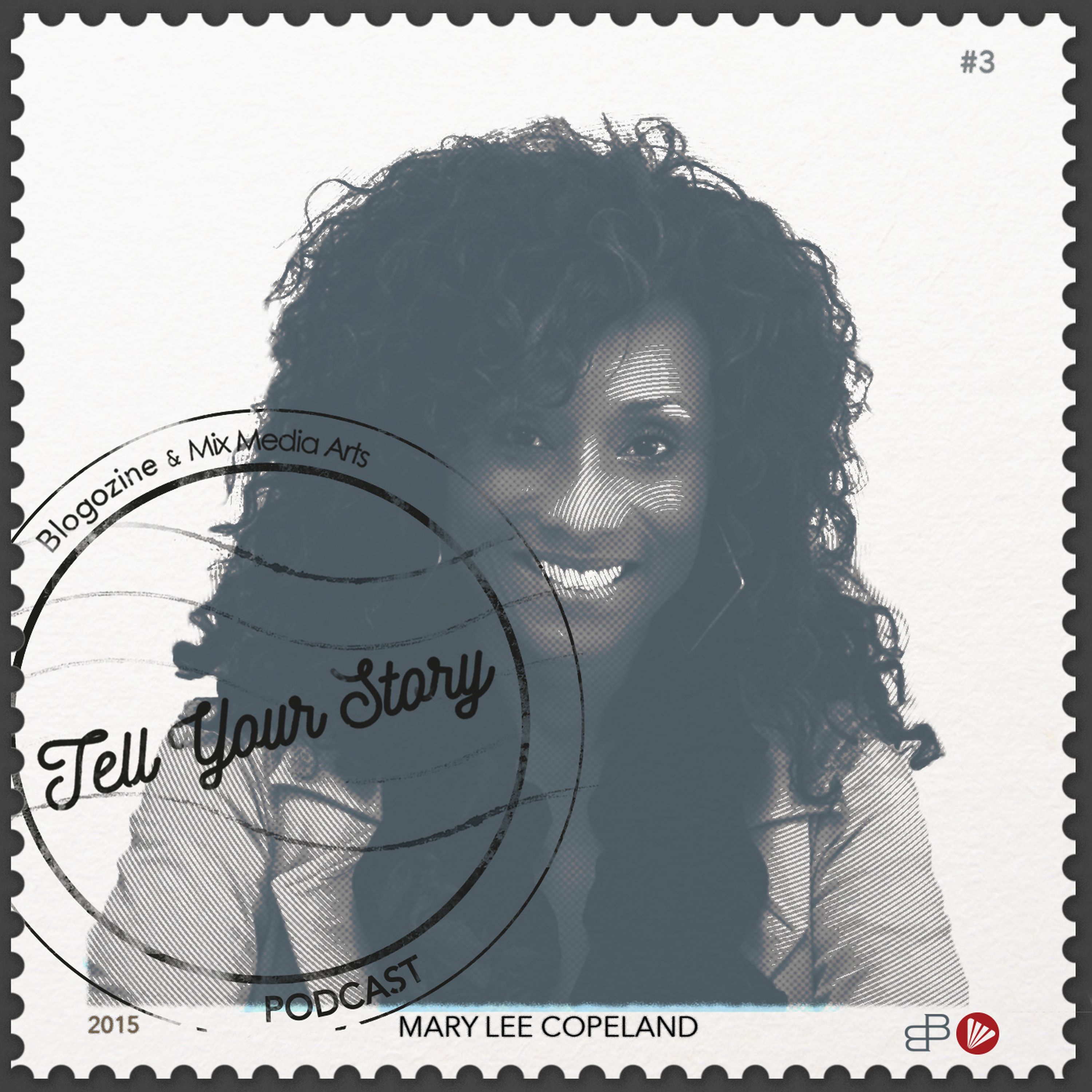 #3 Tell Your Story - Mary Lee Copeland