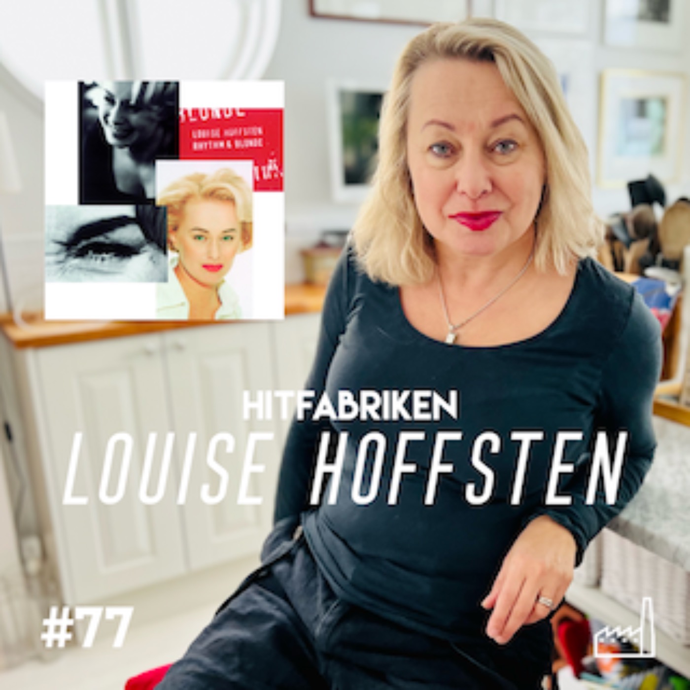 77. Louise Hoffsten - ”Rhythm and blond” låt-för-låt