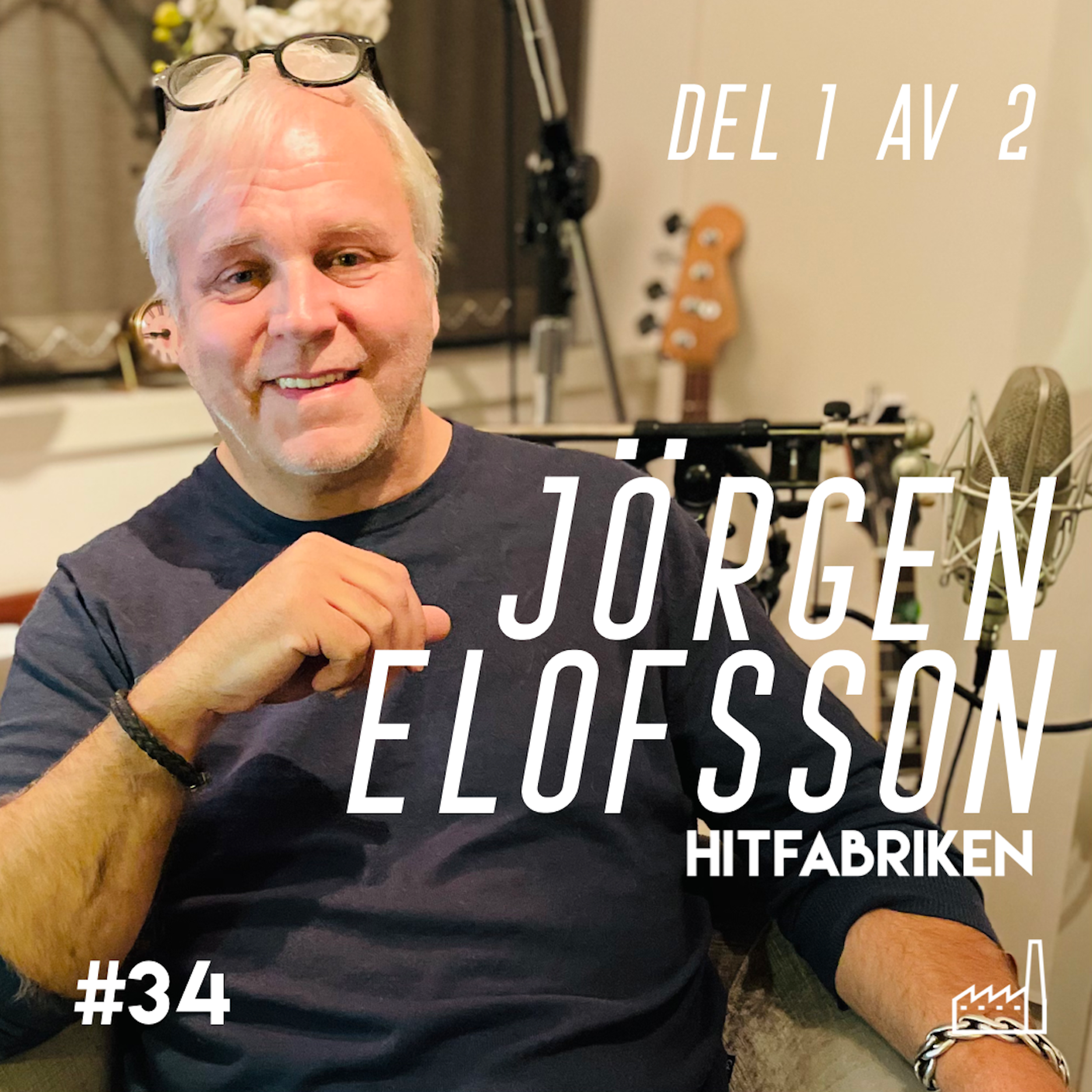 34. Jörgen Elofsson, del 1 av 2