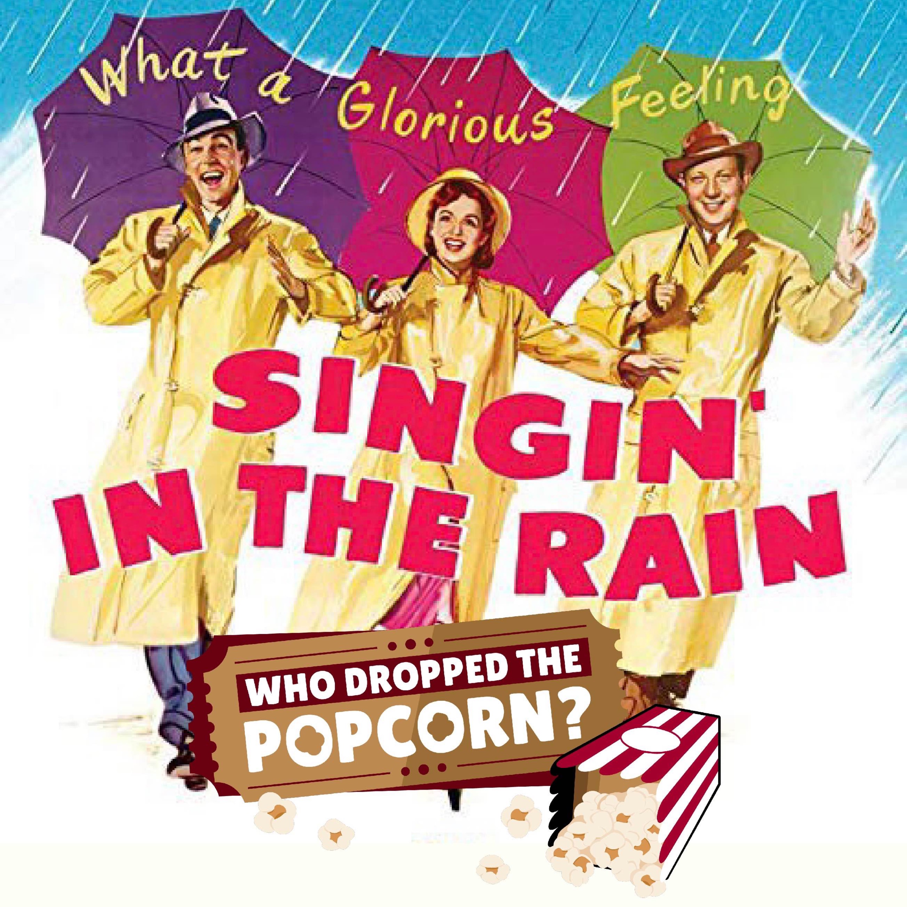 Ep14 - Singin’ In The Rain