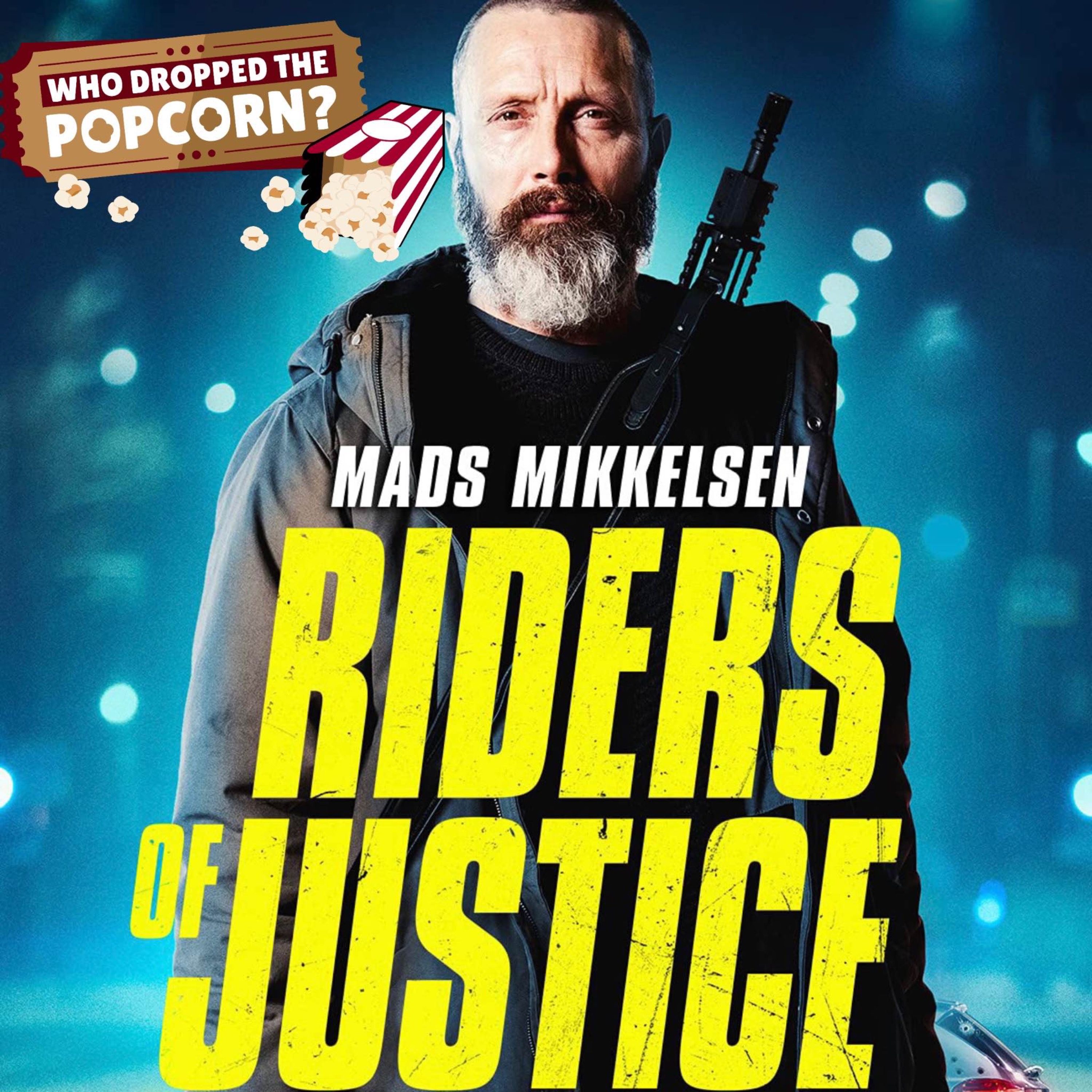 Ep18 - Riders of Justice
