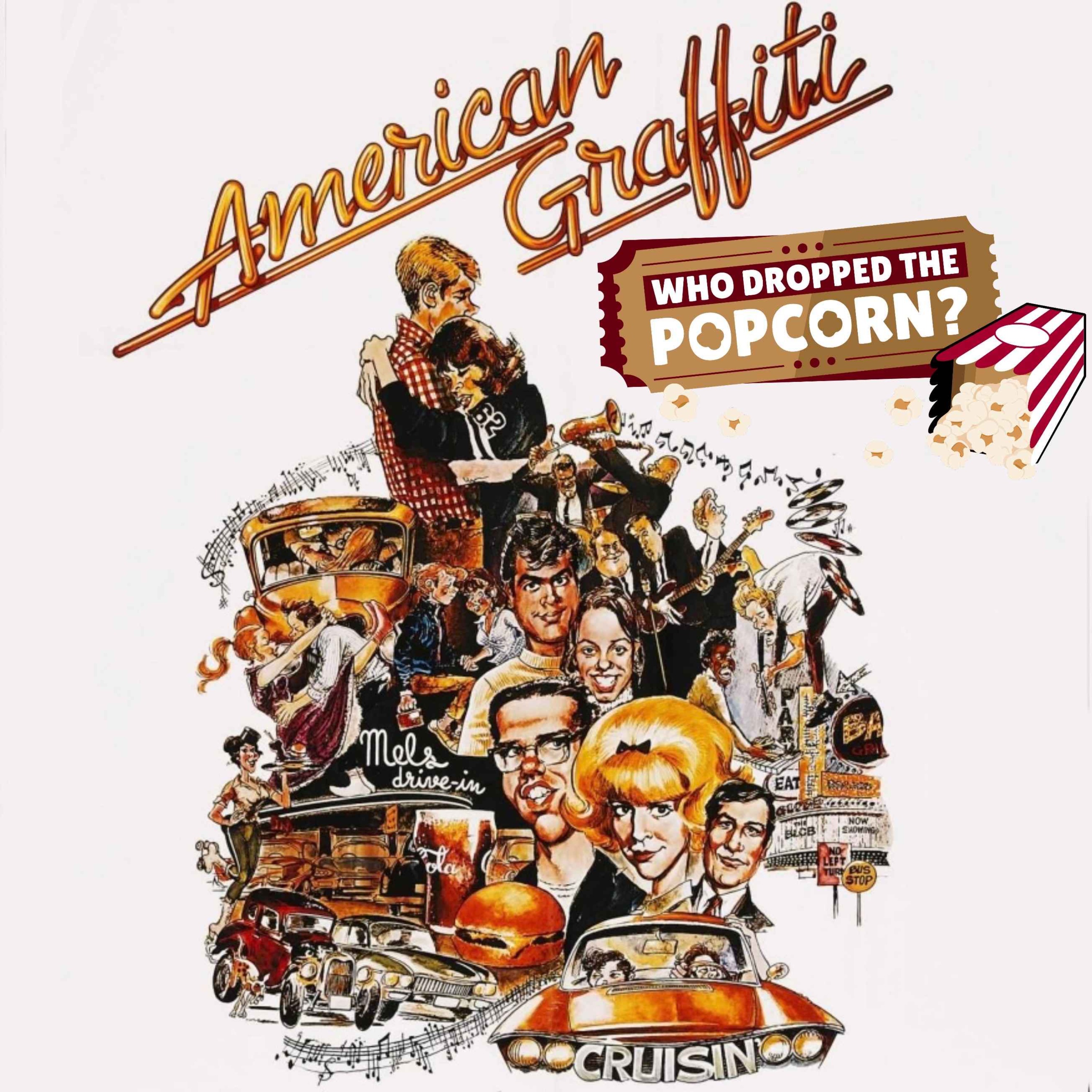 Ep22 - American Graffiti