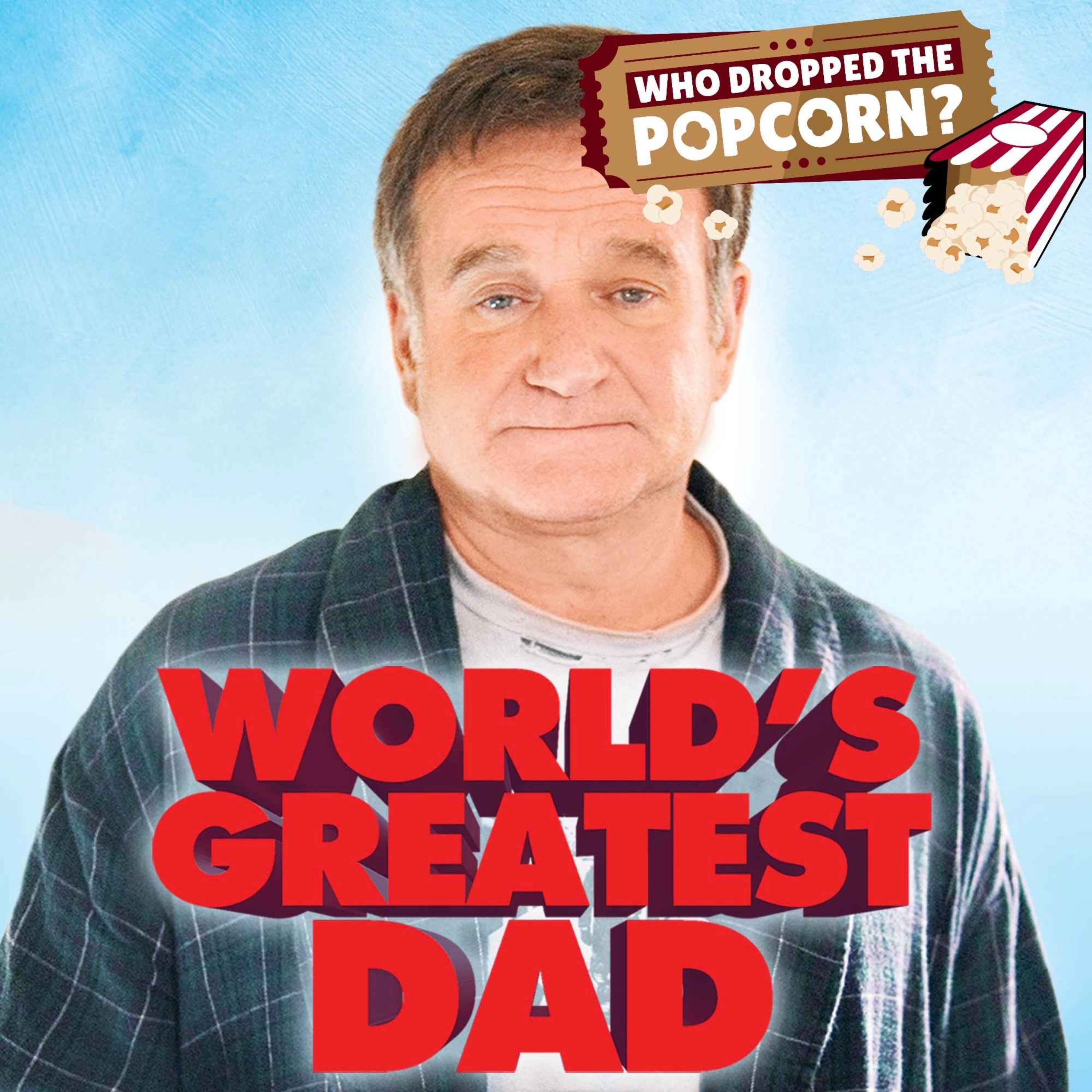 Ep23 - World's Greatest Dad