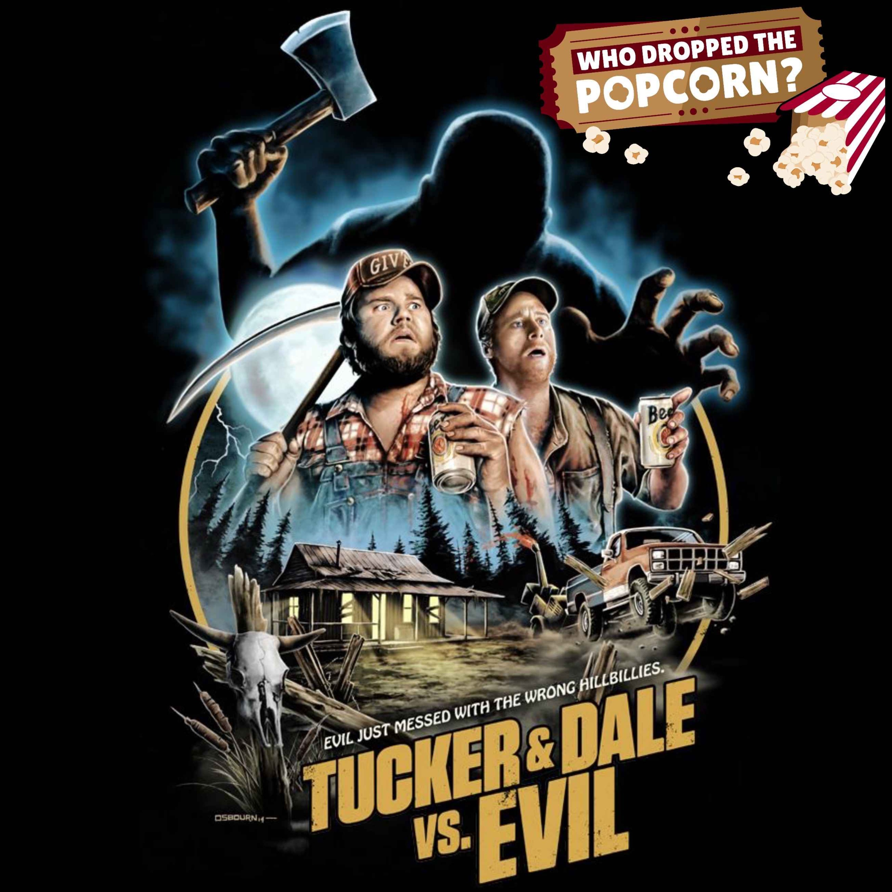 cover art for Ep25 - Tucker and Dale vs Evil