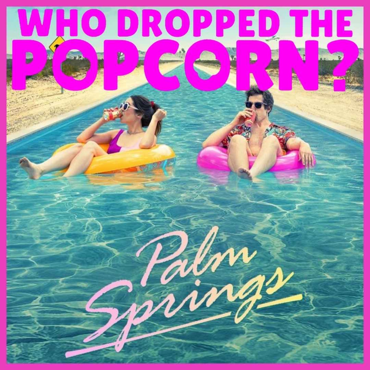 cover art for Ep30 - Palm Springs