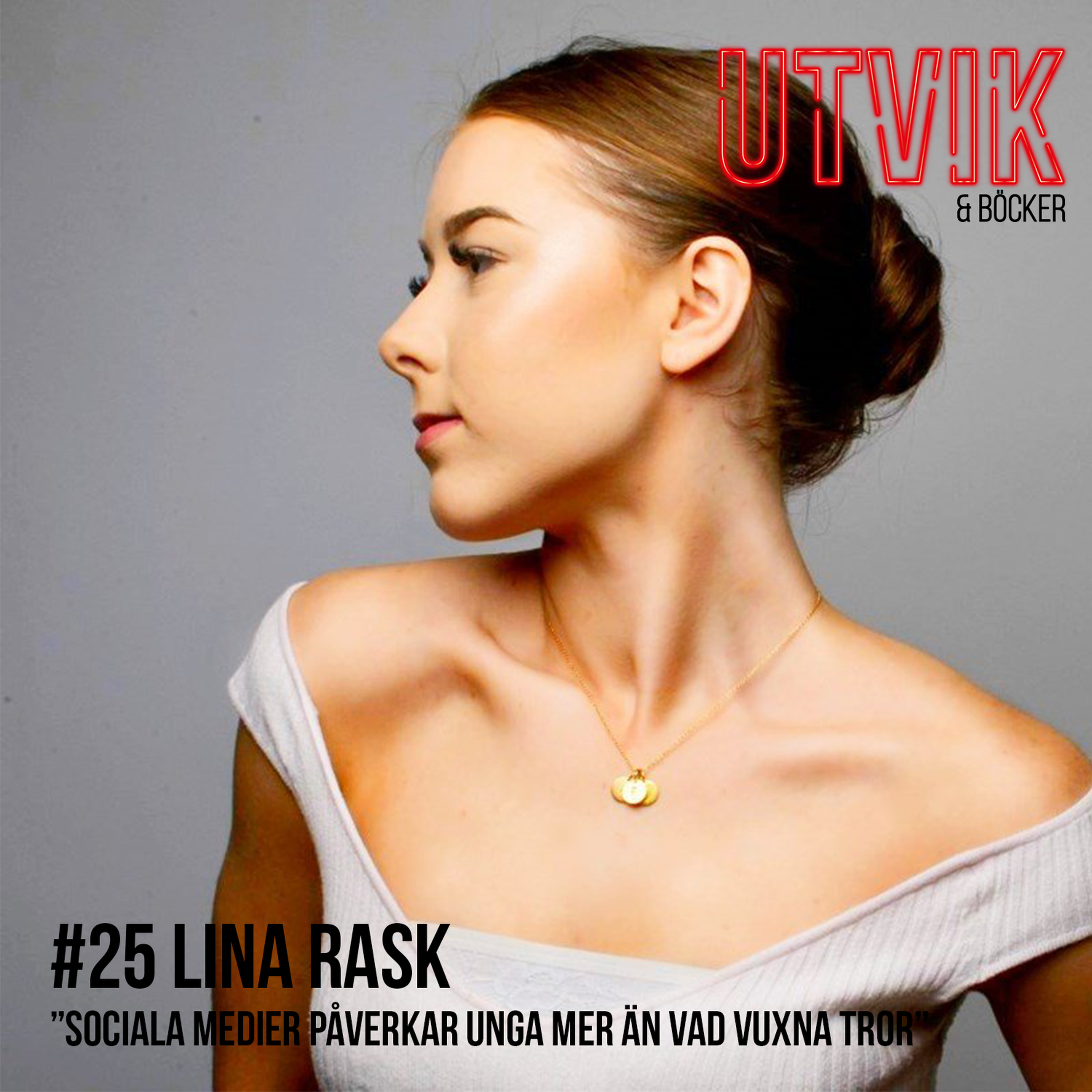 cover art for #25 Lina Rask - Social medier påverkar unga mer än vad vuxna tror