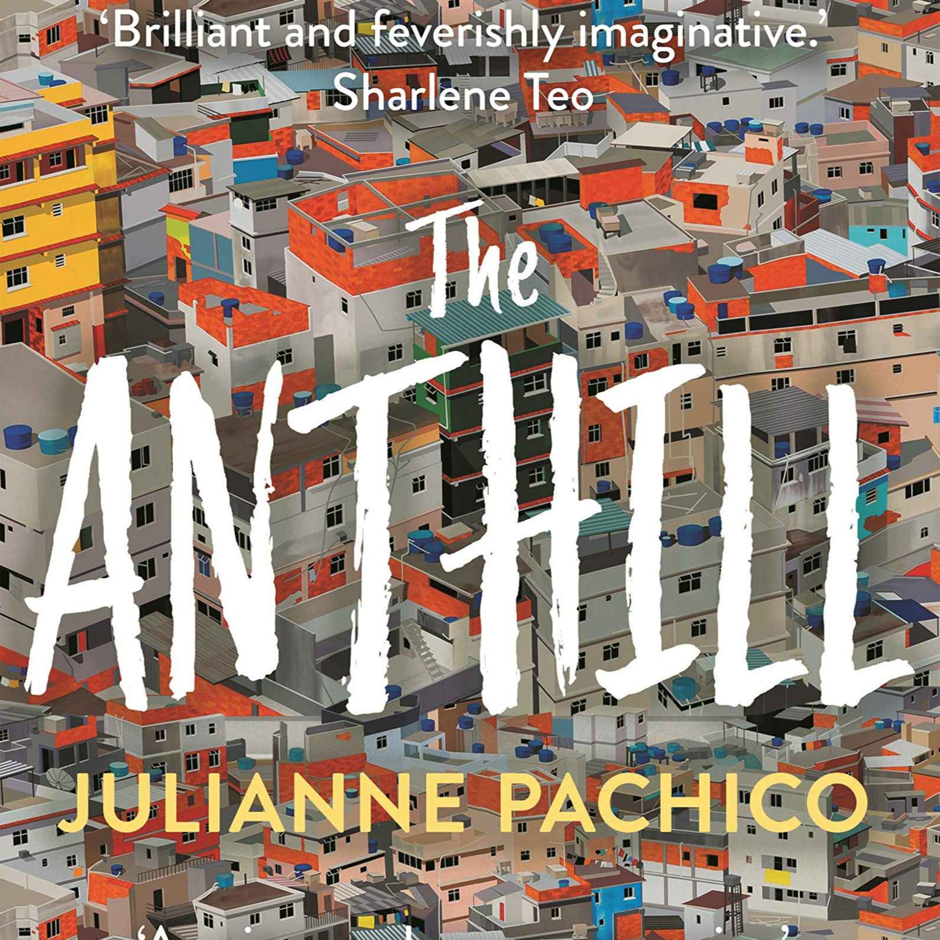 Little Atoms 715 - Julianne Pachico's The Anthill