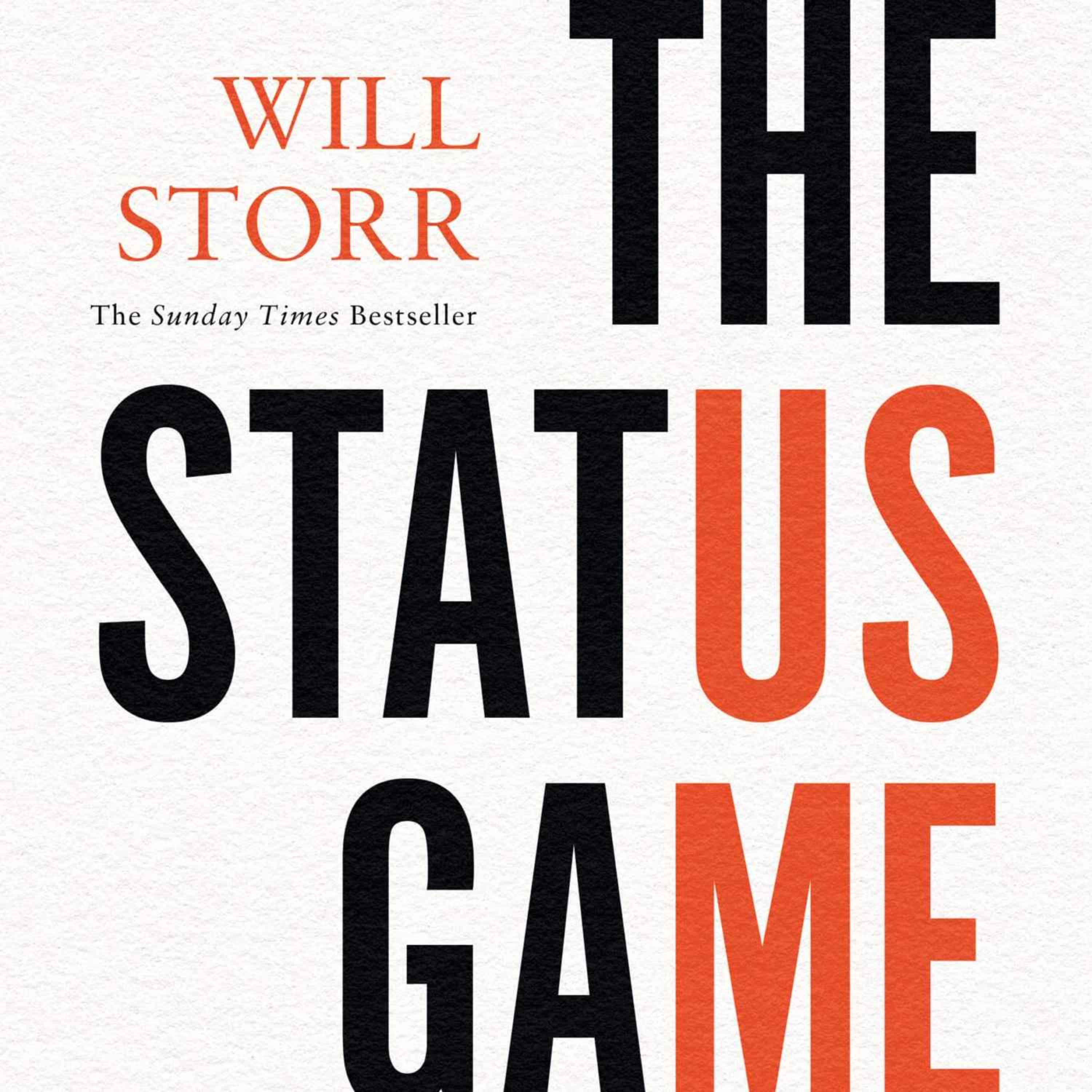 cover art for Little Atoms 741 - Will Storr's The Status Game