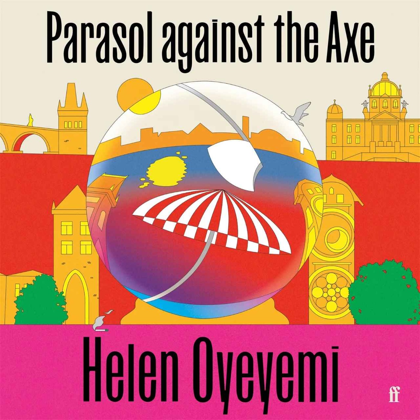 Little Atoms 887 - Helen Oyeyemi’s Parasol Against The Axe