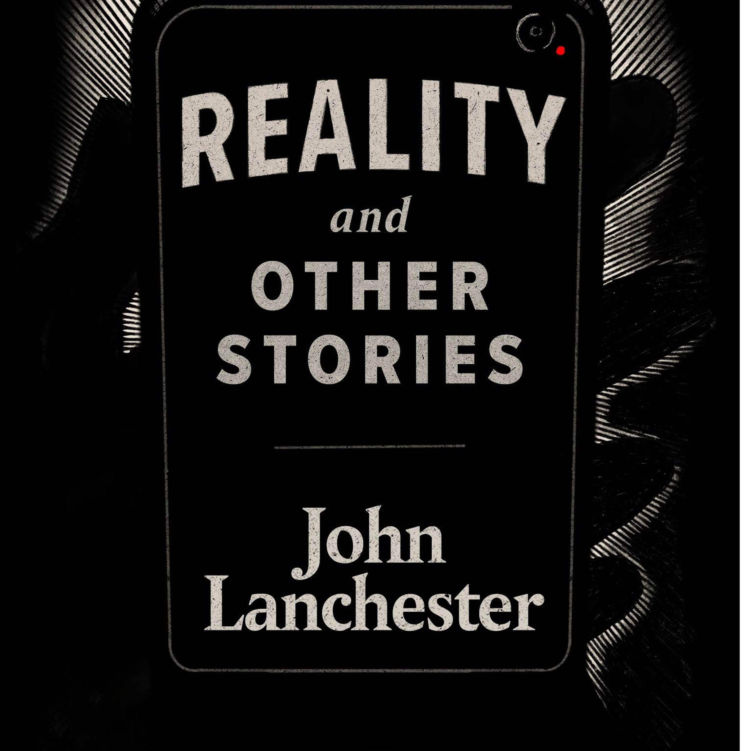cover art for Little Atoms 664 - John Lanchester's Reality and Other Stories