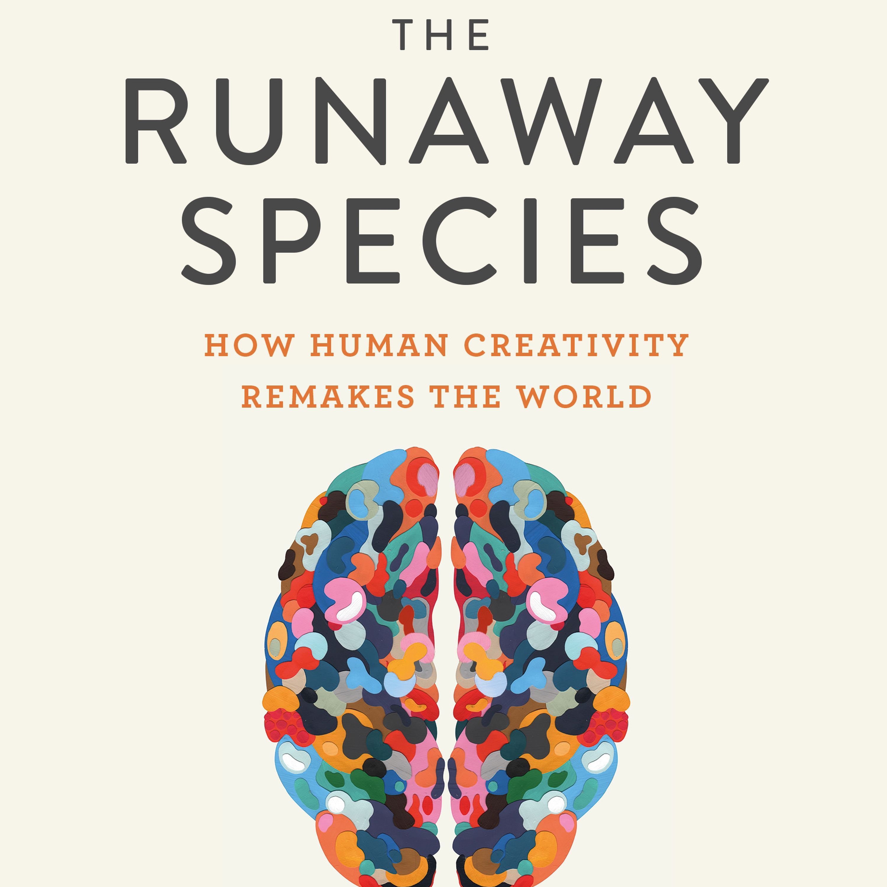 cover art for 480 - David Eagleman and Anthony Brandt's Runaway Species