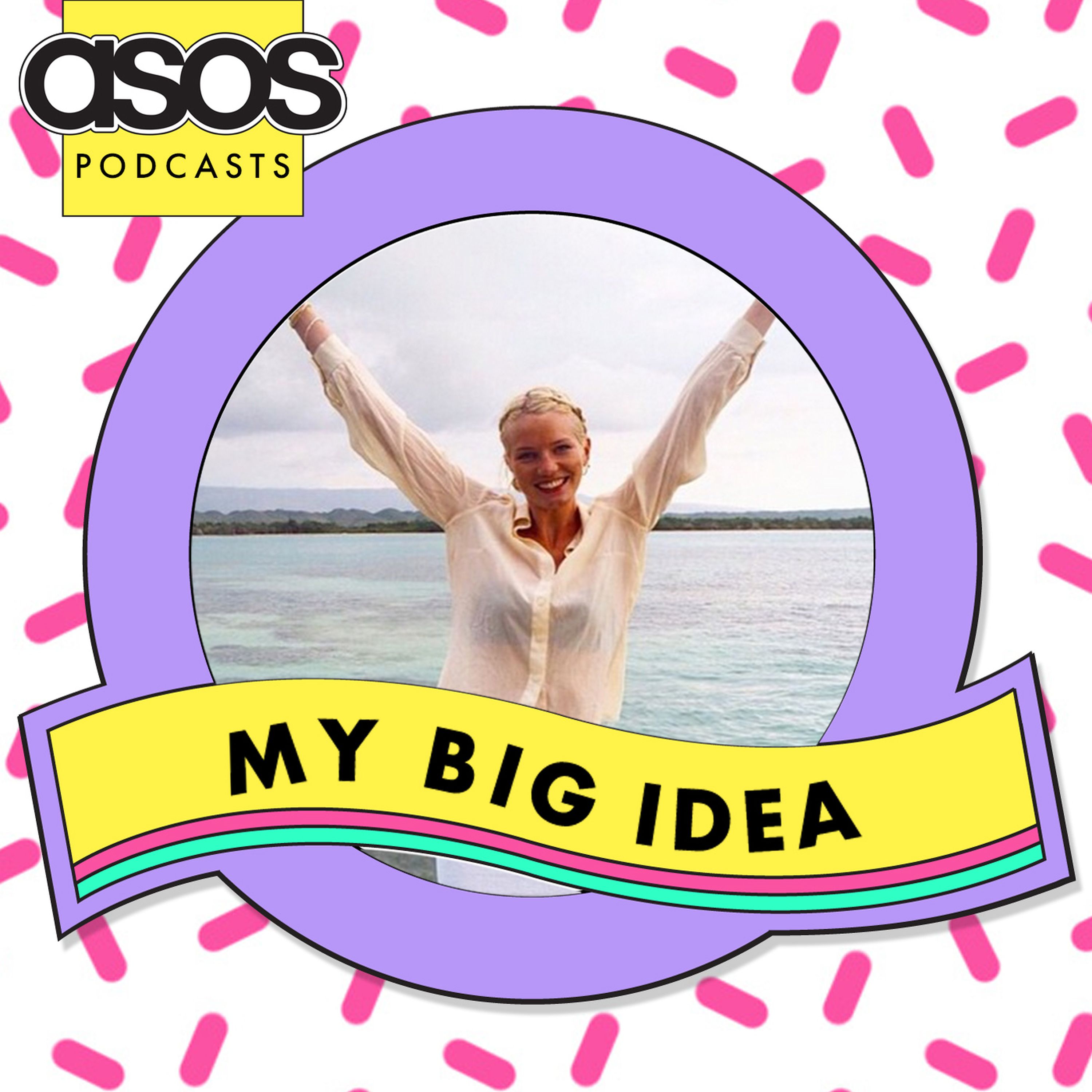 Georgiana Huddart of Hunza G  - My Big Idea #26 episode artwork