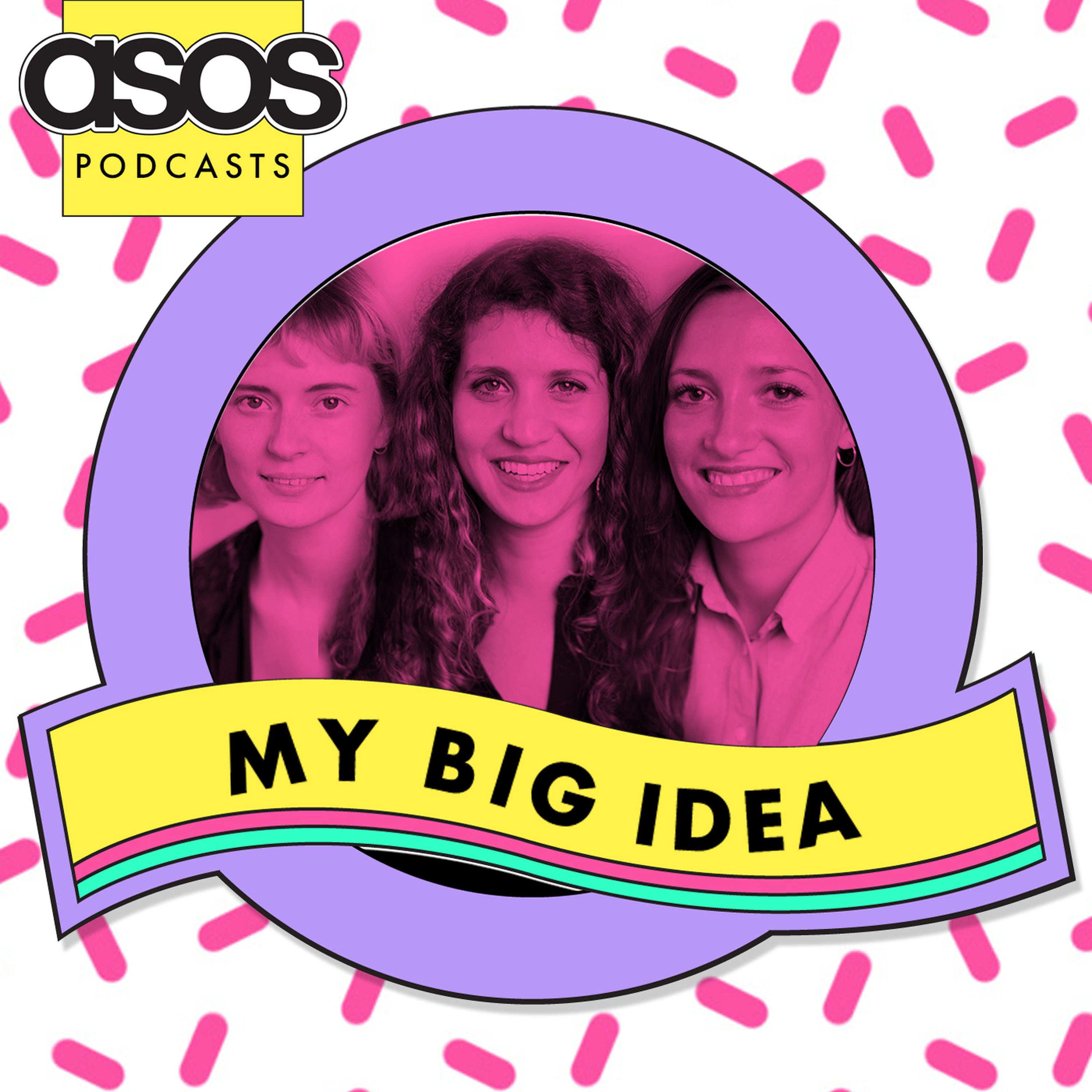 Sarah Beckett, Ruba Huleihel and Sophie Slater of Birdsong - My Big Idea #20 episode artwork