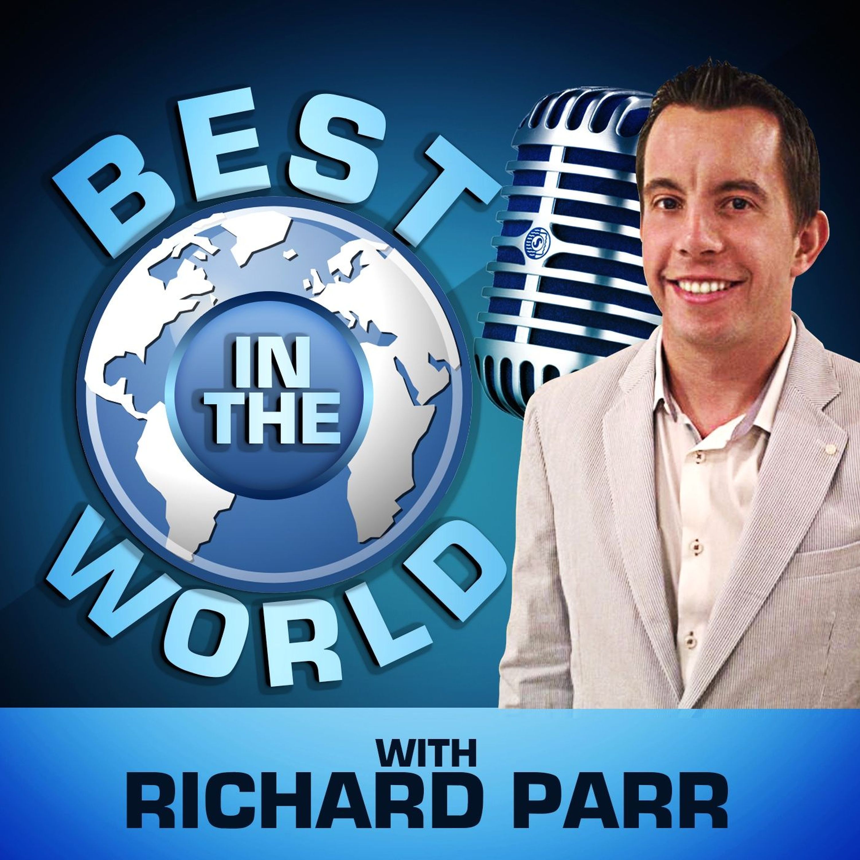 Best in the World with Richard Parr