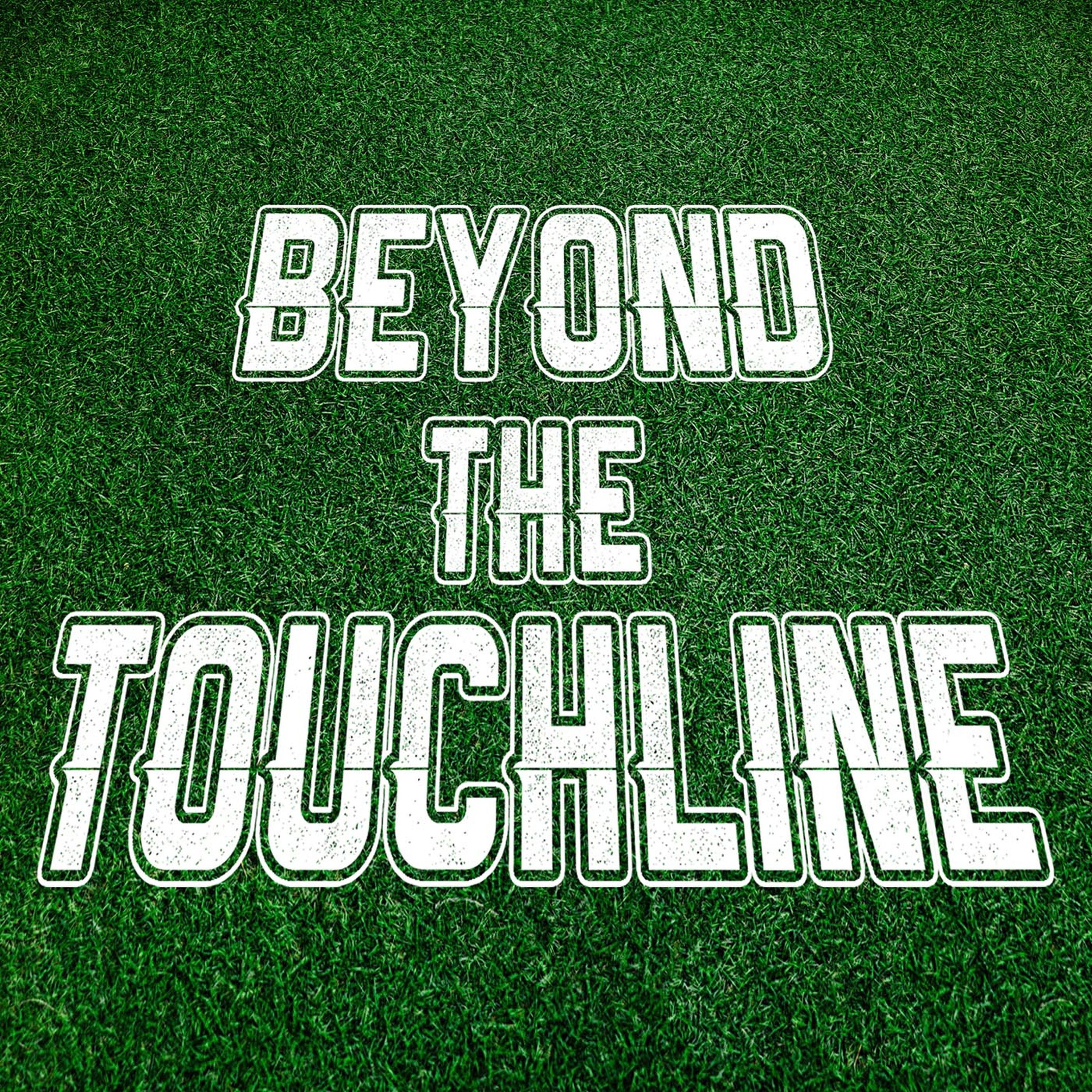 Beyond the Touchline: Coming Soon!