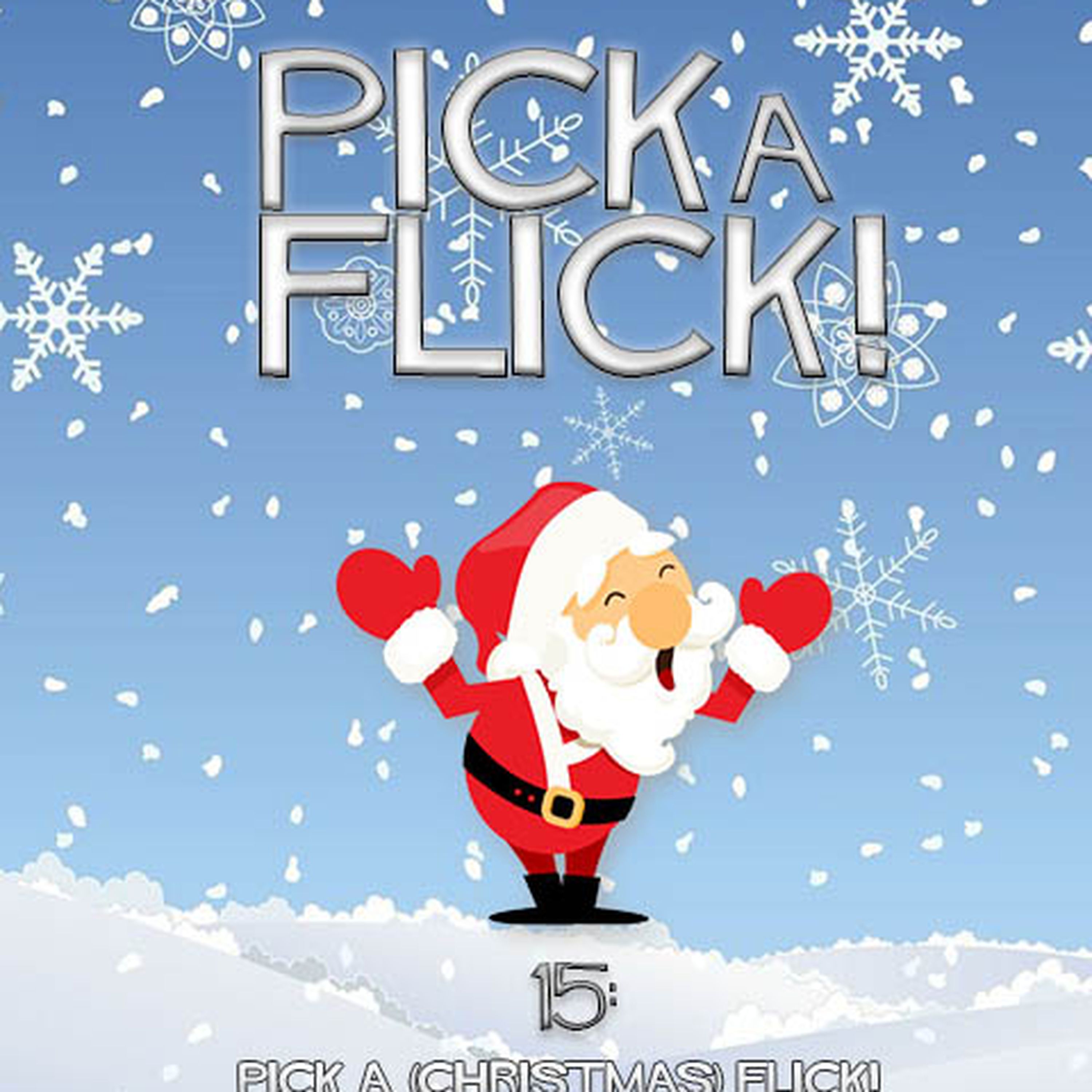 cover art for 15 - Pick a (Christmas) Flick!