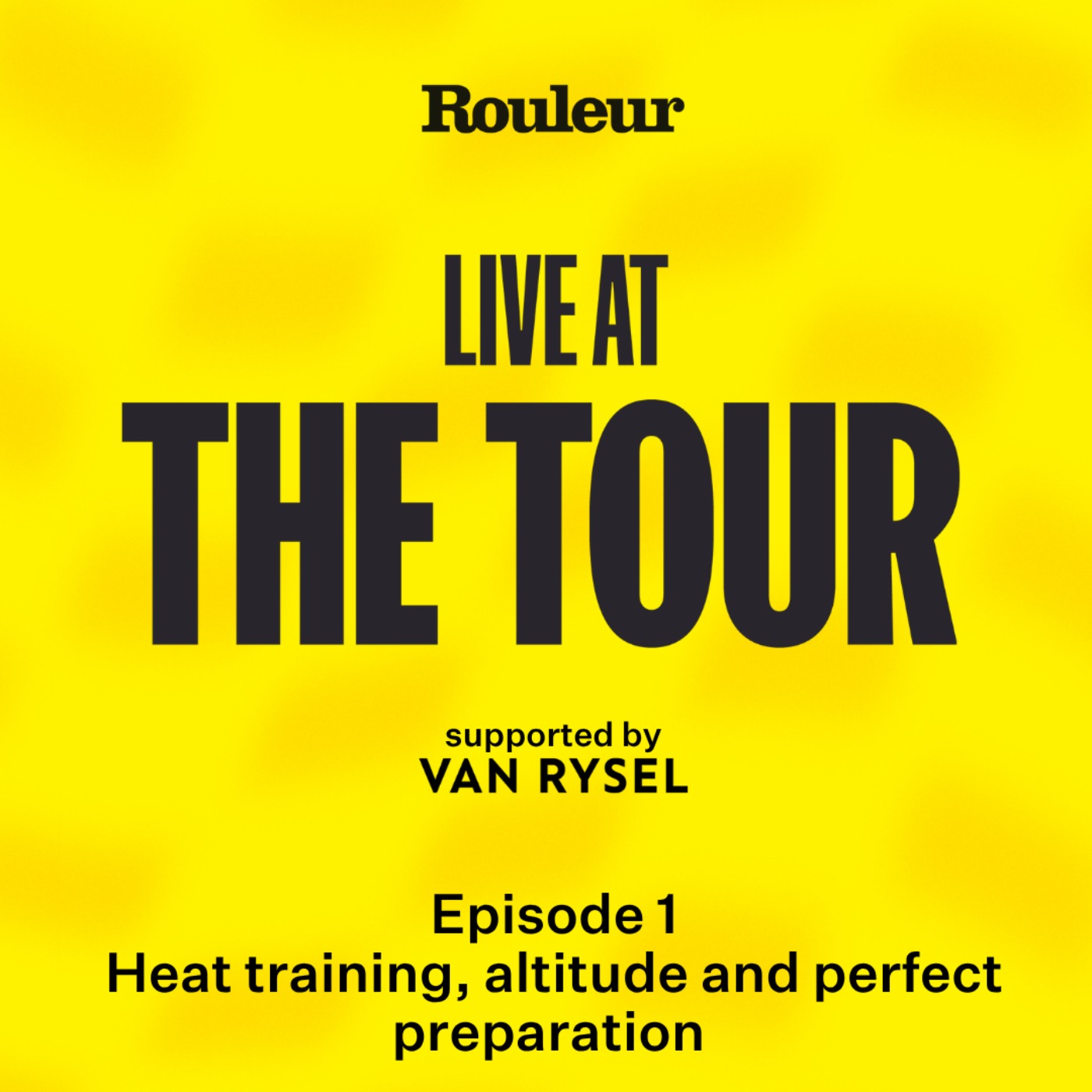 Live at the Tour: Heat training, altitude and perfect preparation
