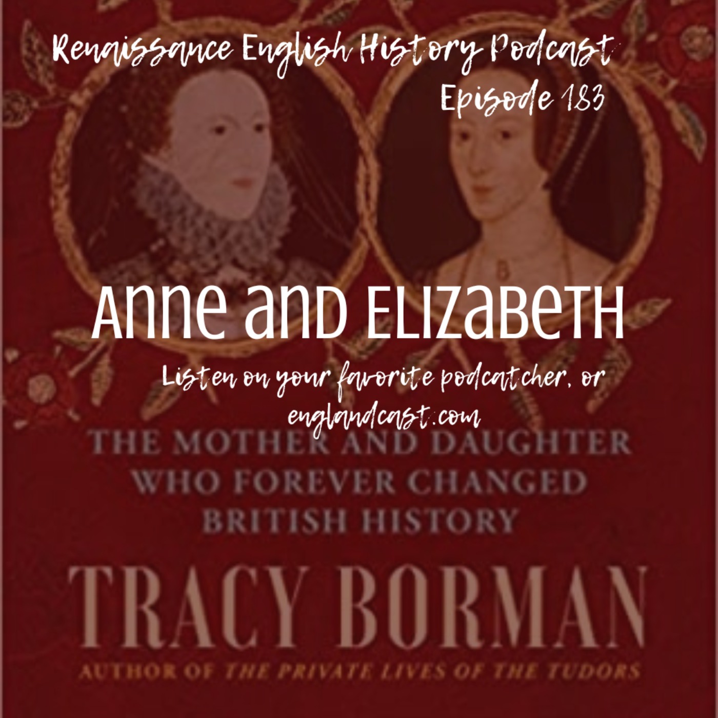 cover art for Episode 183: Anne and Elizabeth