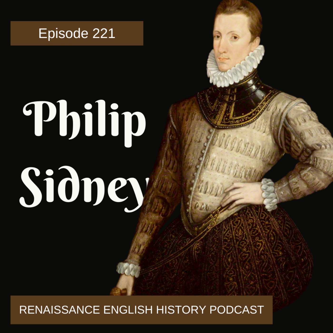 cover of episode Episode 221: Sir Philip Sidney