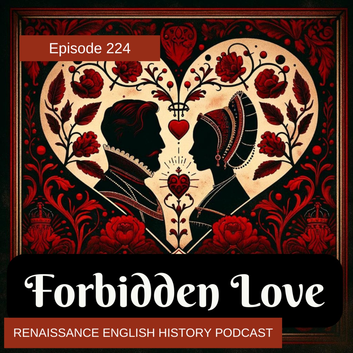 cover of episode Episode 224: Forbidden Tudor Love