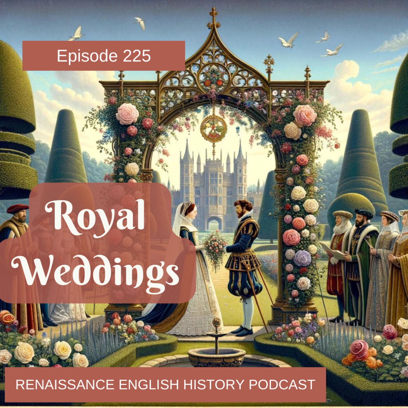 cover of episode Episode 225: Tudor Royal Weddings