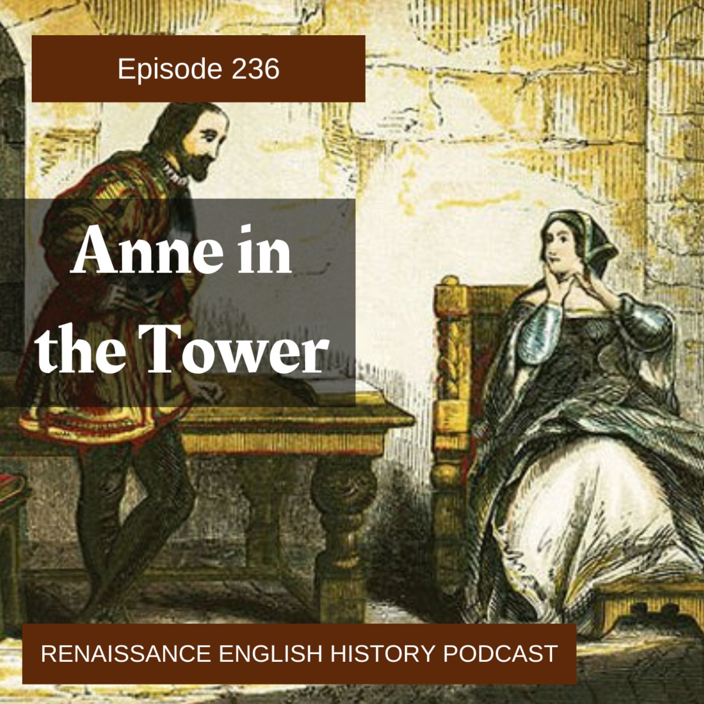 cover art for Episode 237: Anne in the Tower