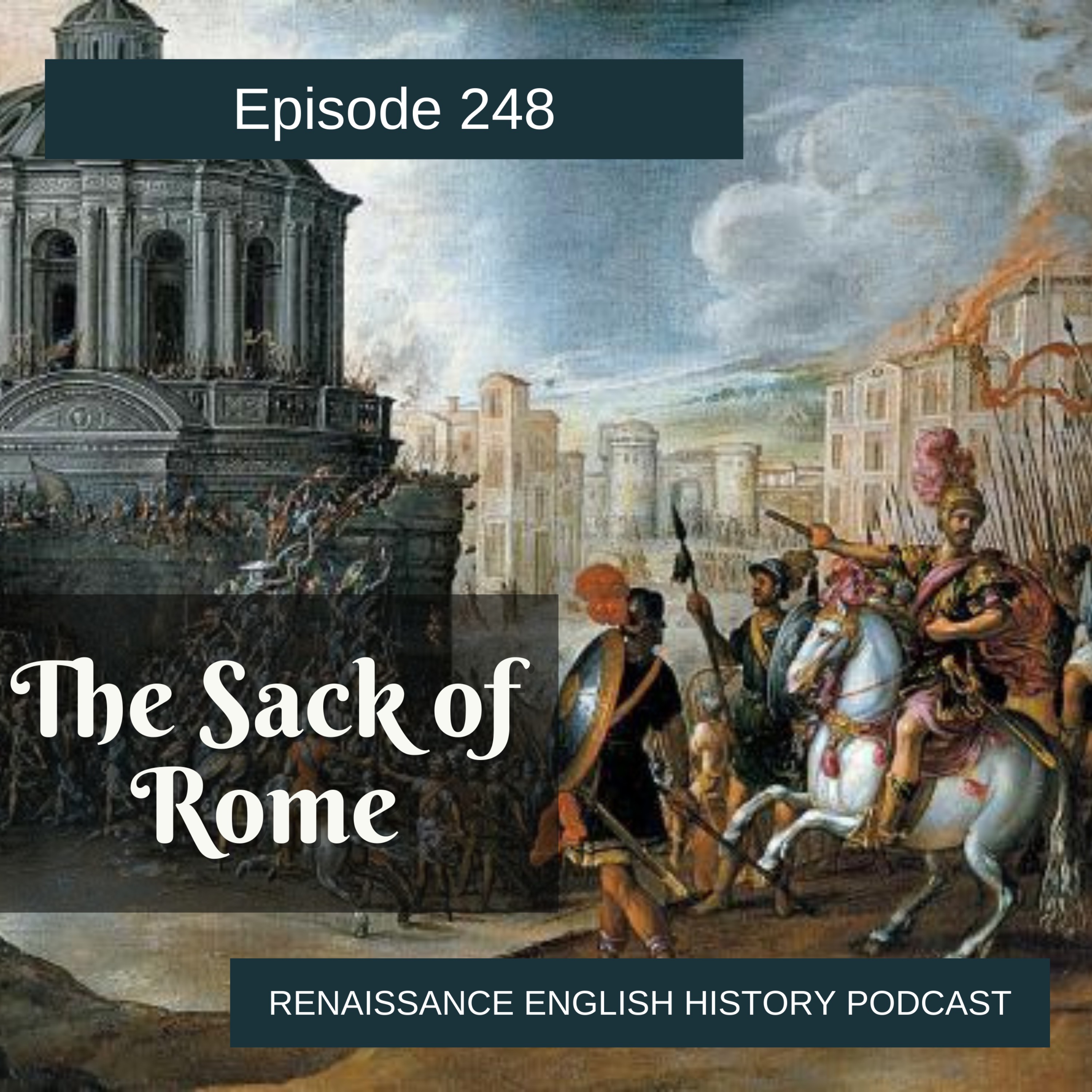 cover of episode Episode 249: The Sack of Rome