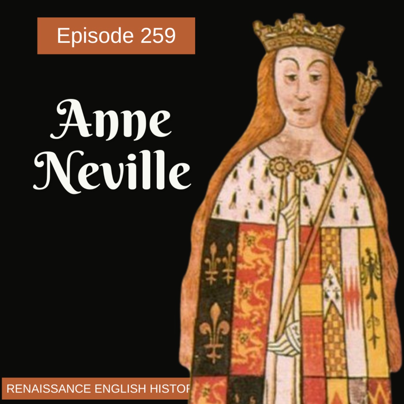 cover of episode Episode 259: Anne Neville