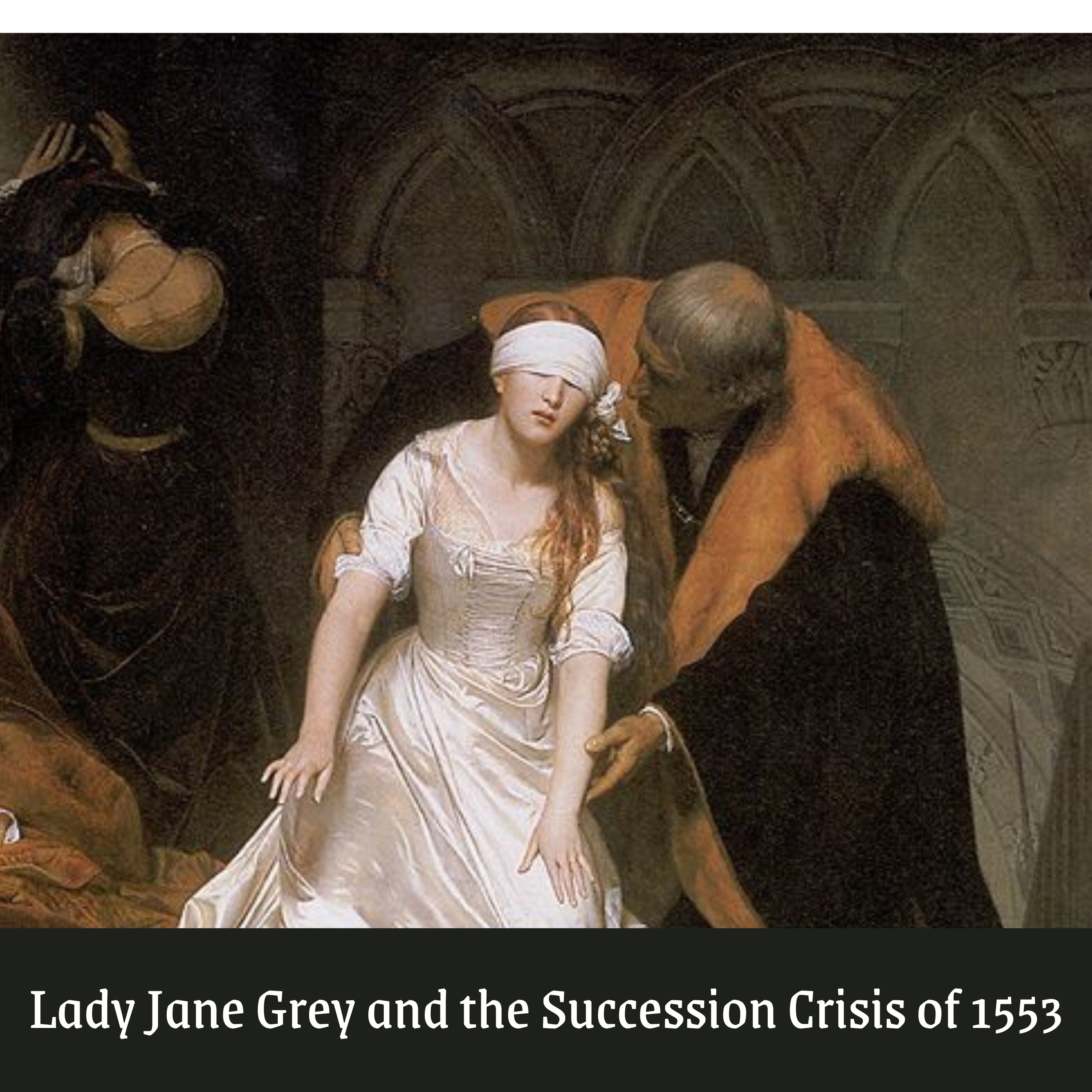 cover of episode Supplemental: Lady Jane Grey and the Succession Crisis Part 1