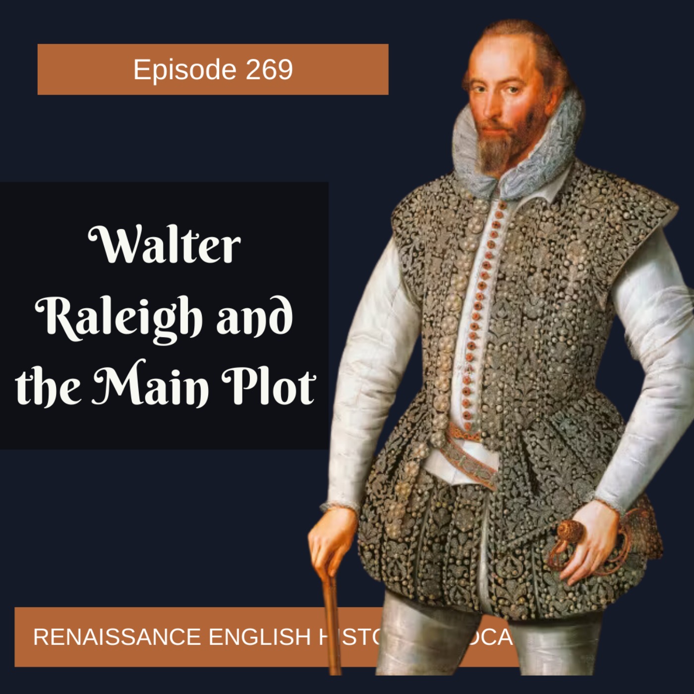 cover of episode Episode 269: Walter Raleigh and the Main Plot