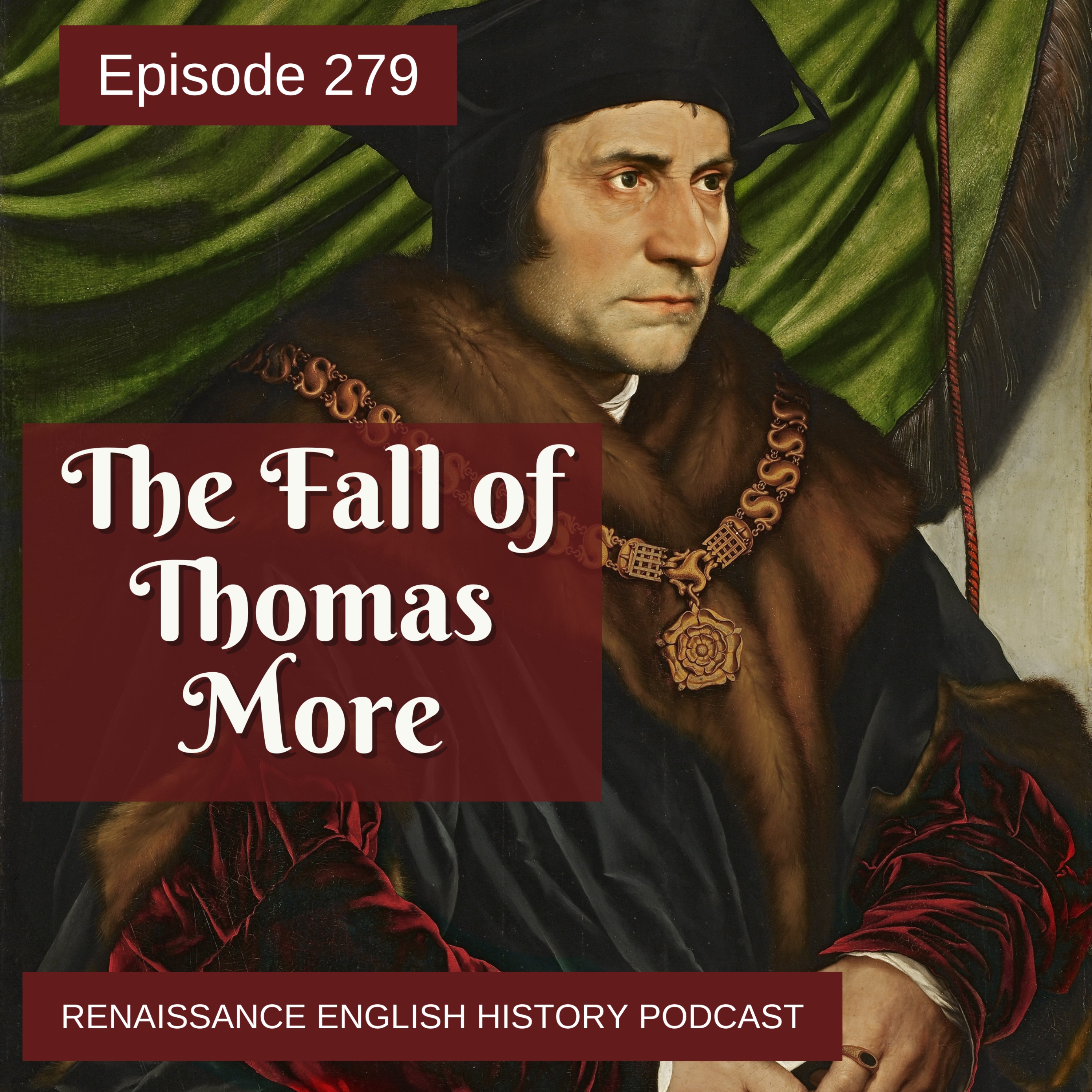 cover of episode Episode 279: The Fall of Thomas More