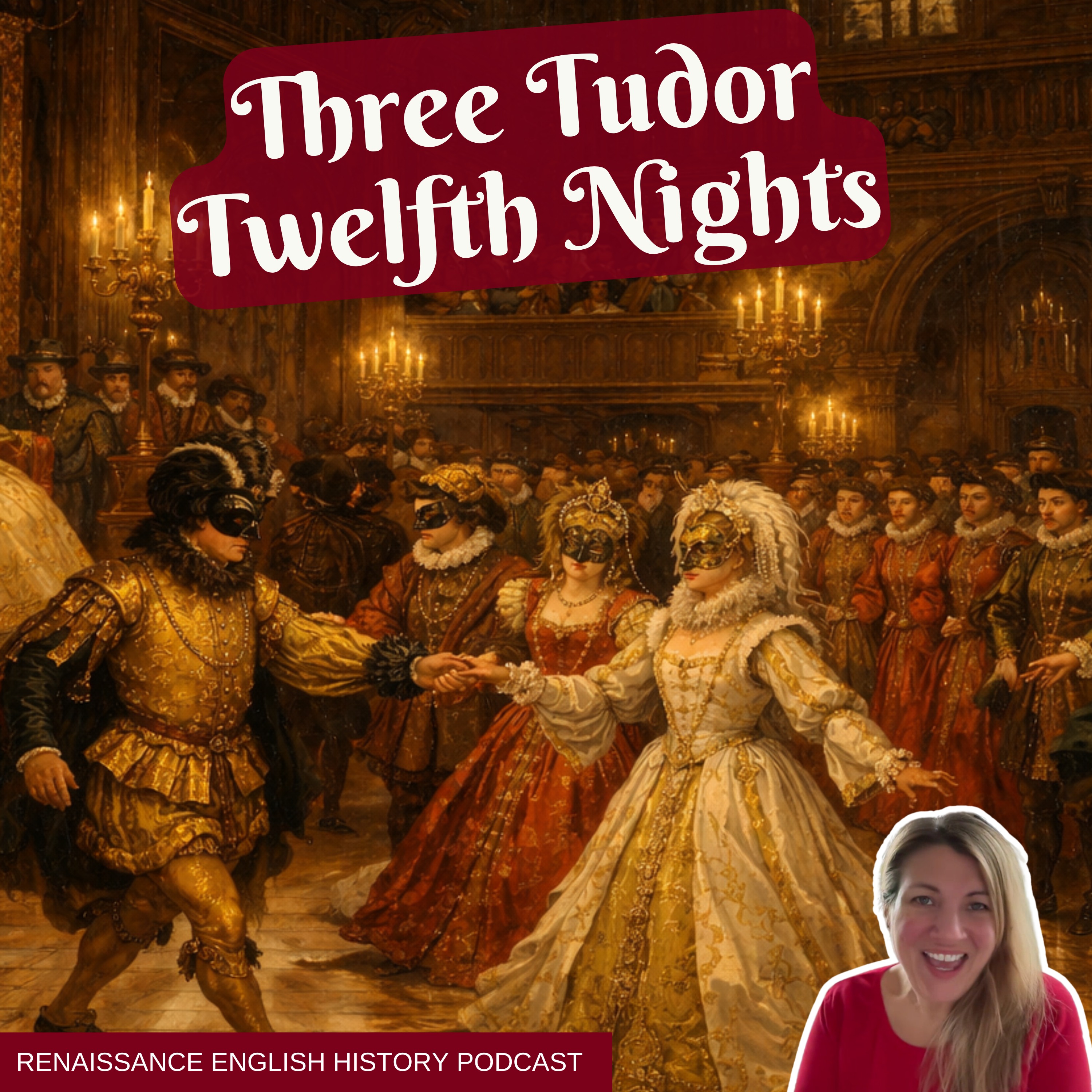 [YouTube Drop] Three Twelfth Nights at the Tudor Court (1512–1582)