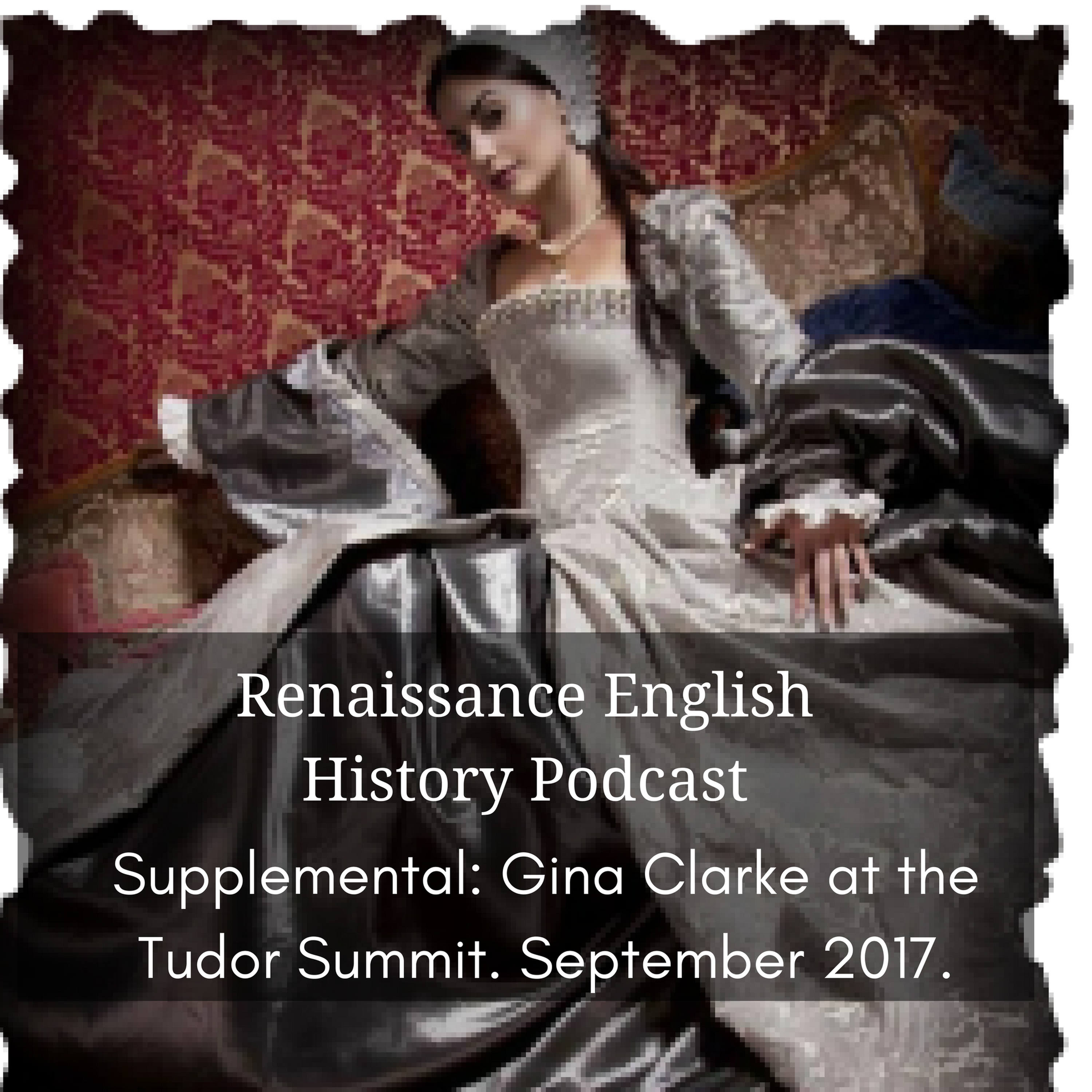 cover of episode Supplemental: Gina Clark, Tudor Costumier, at the Tudor Summit