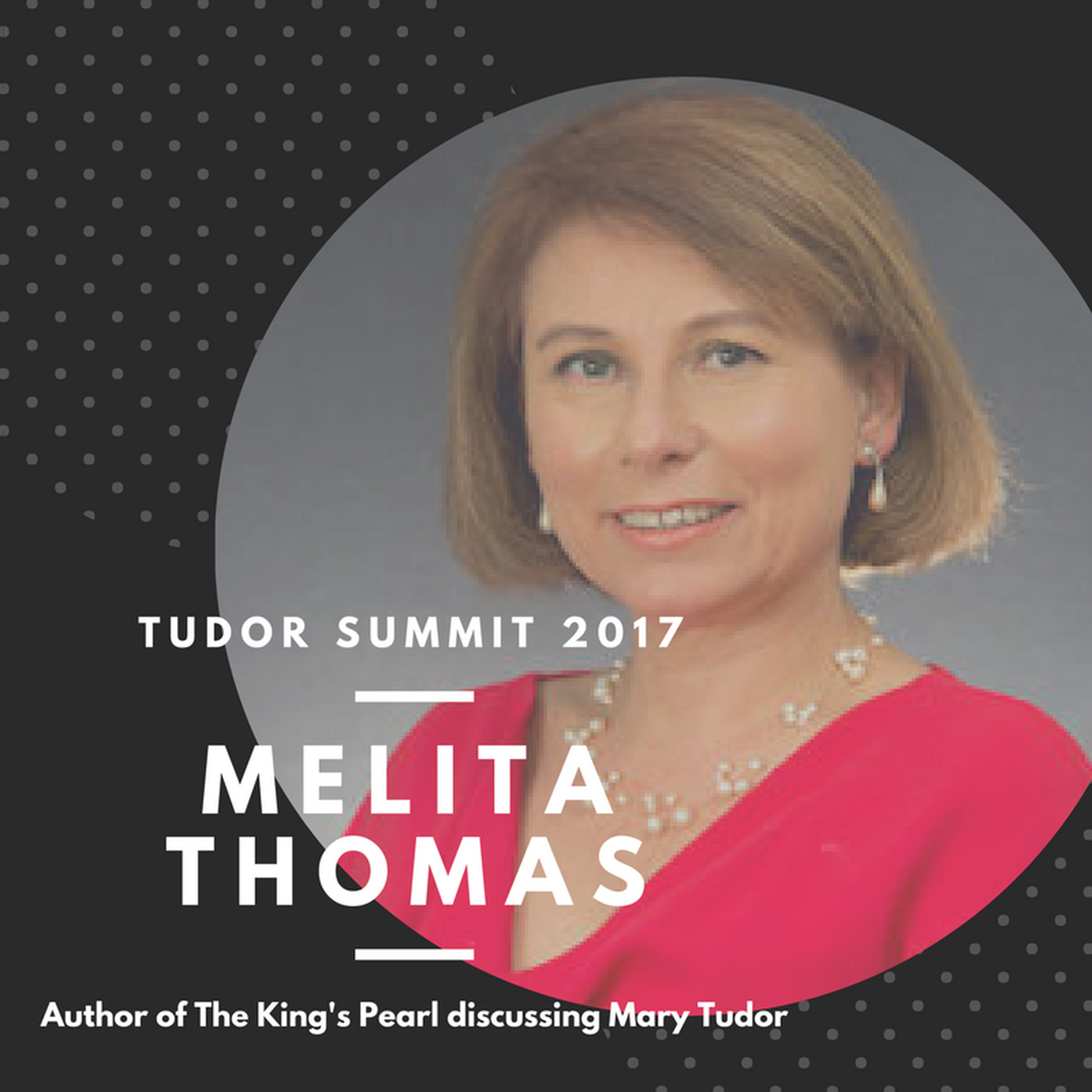 cover of episode Supplementary - Melita Thomas at the Tudor Summit