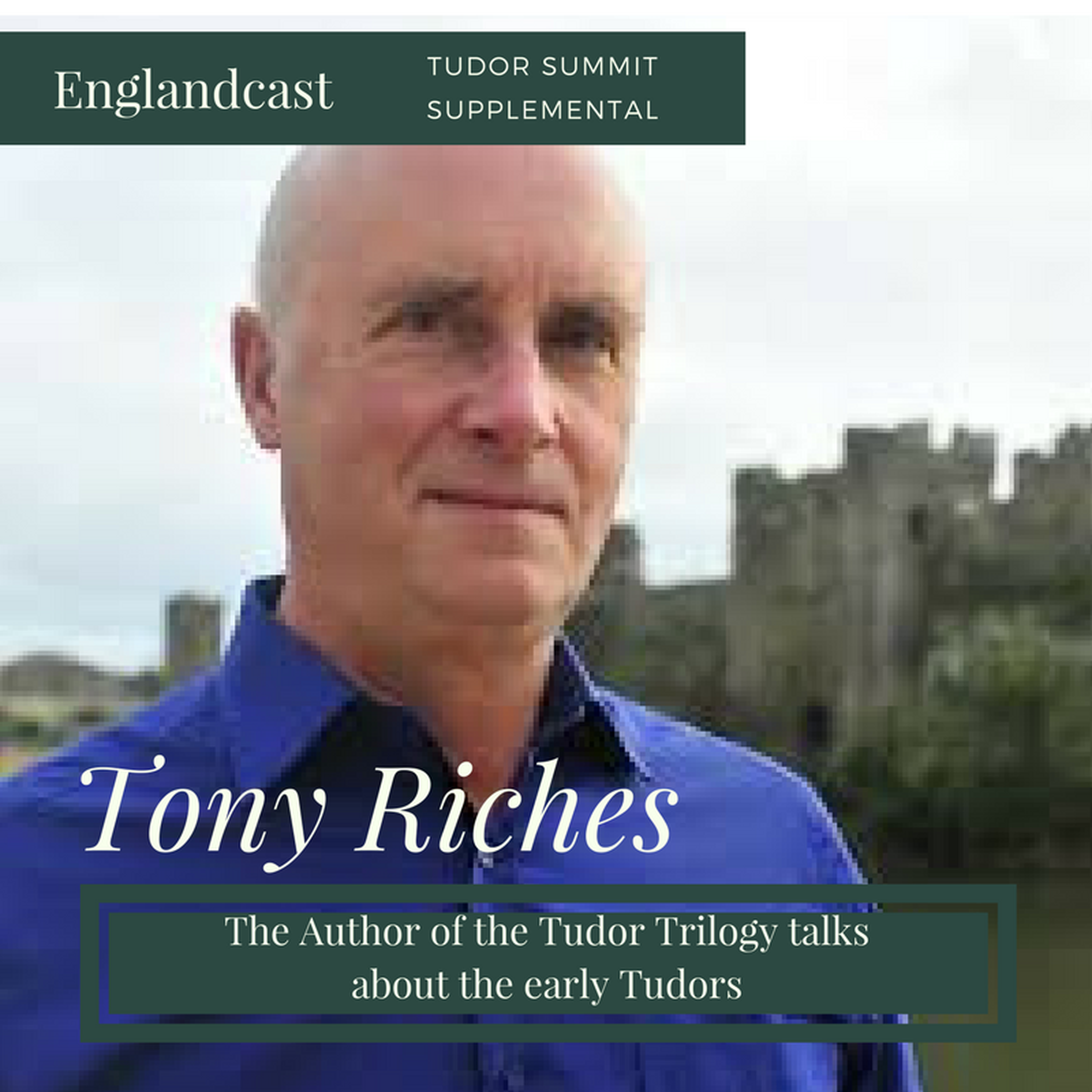 cover of episode Supplementary: Tony Riches at the Tudor Summit