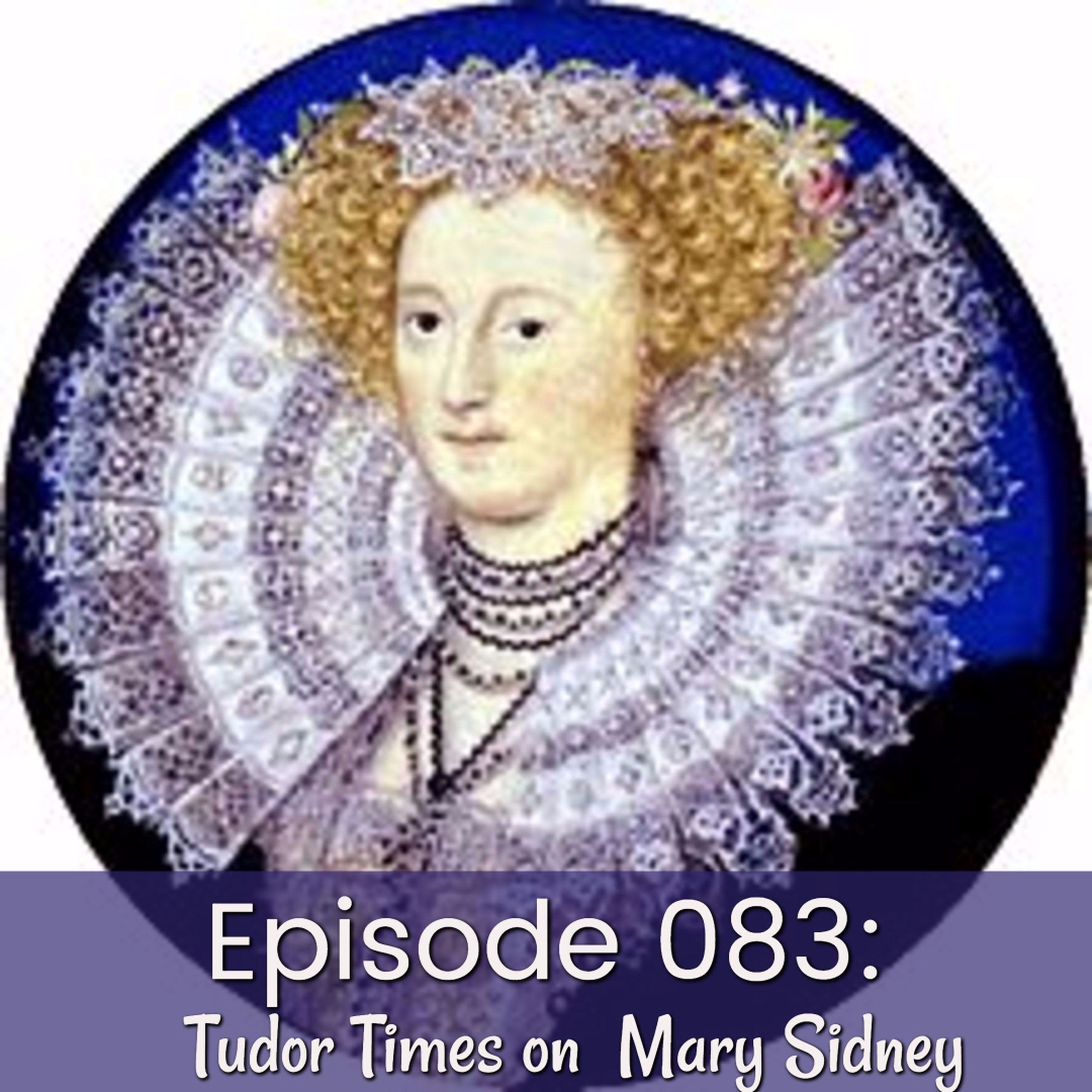 cover of episode Episode 083: Tudor Times on Mary Sidney