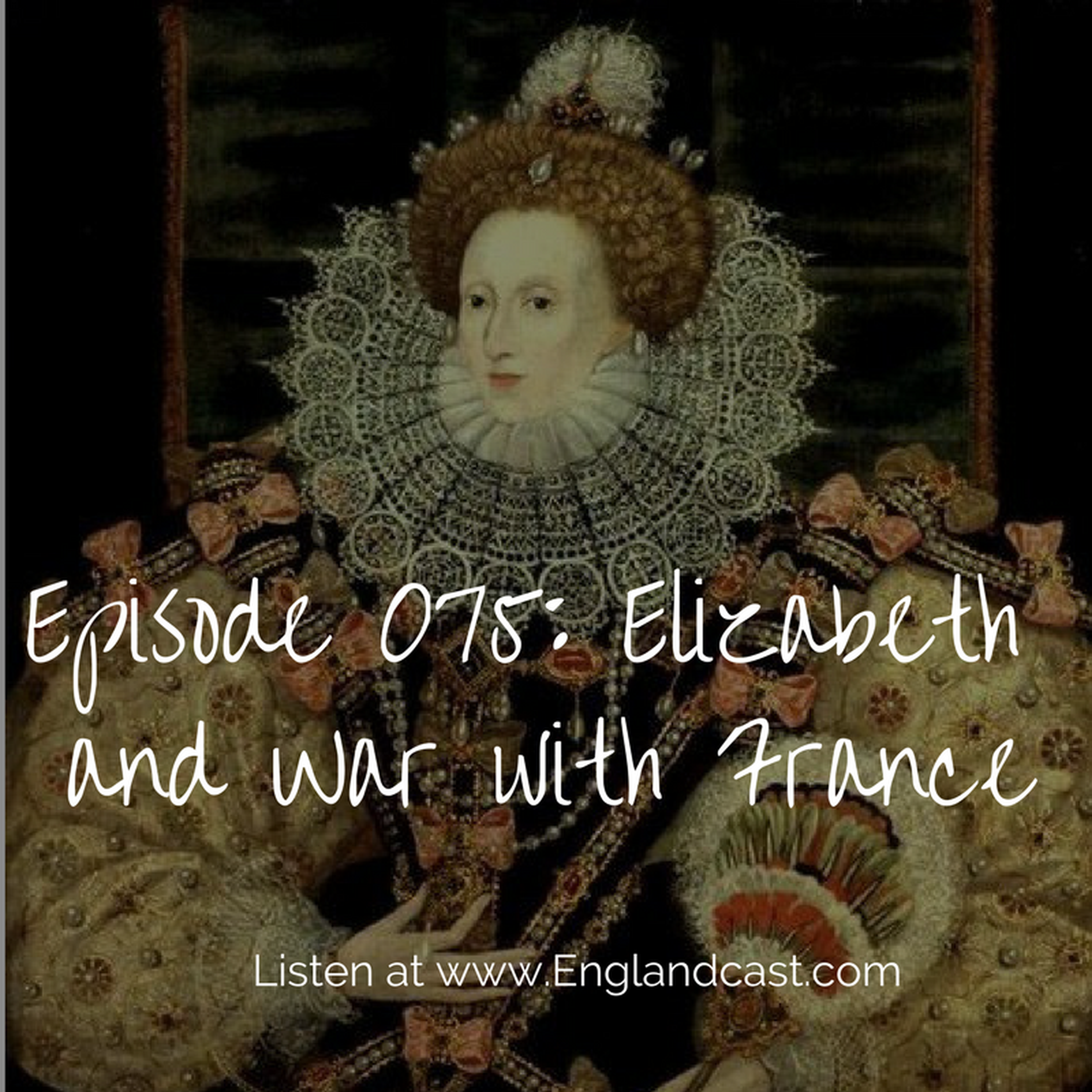 cover of episode Episode 075: Elizabeth and France