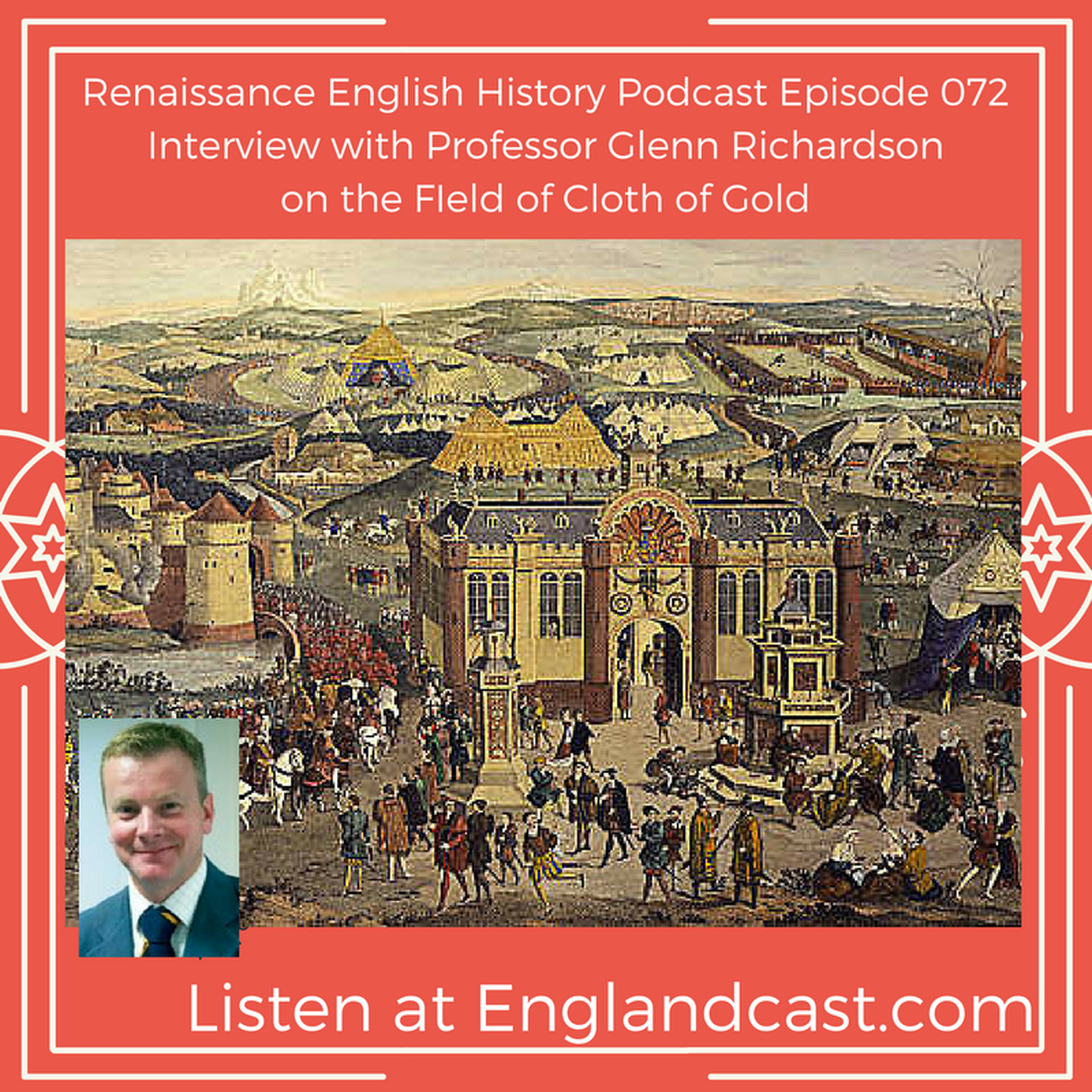 cover of episode Episode 072: Glenn Richardson on the Field of Cloth of Gold