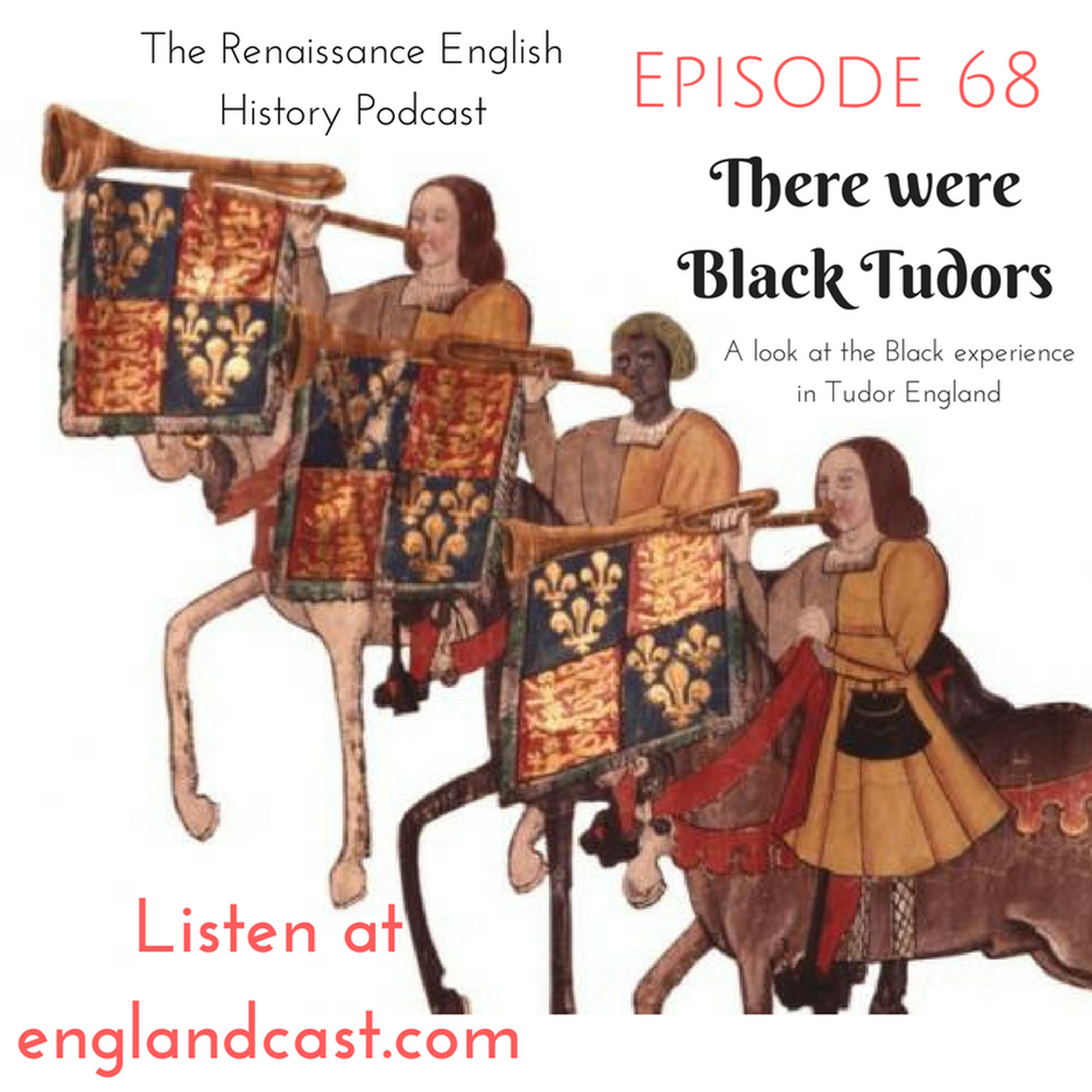 cover of episode Episode 068: Black Tudors
