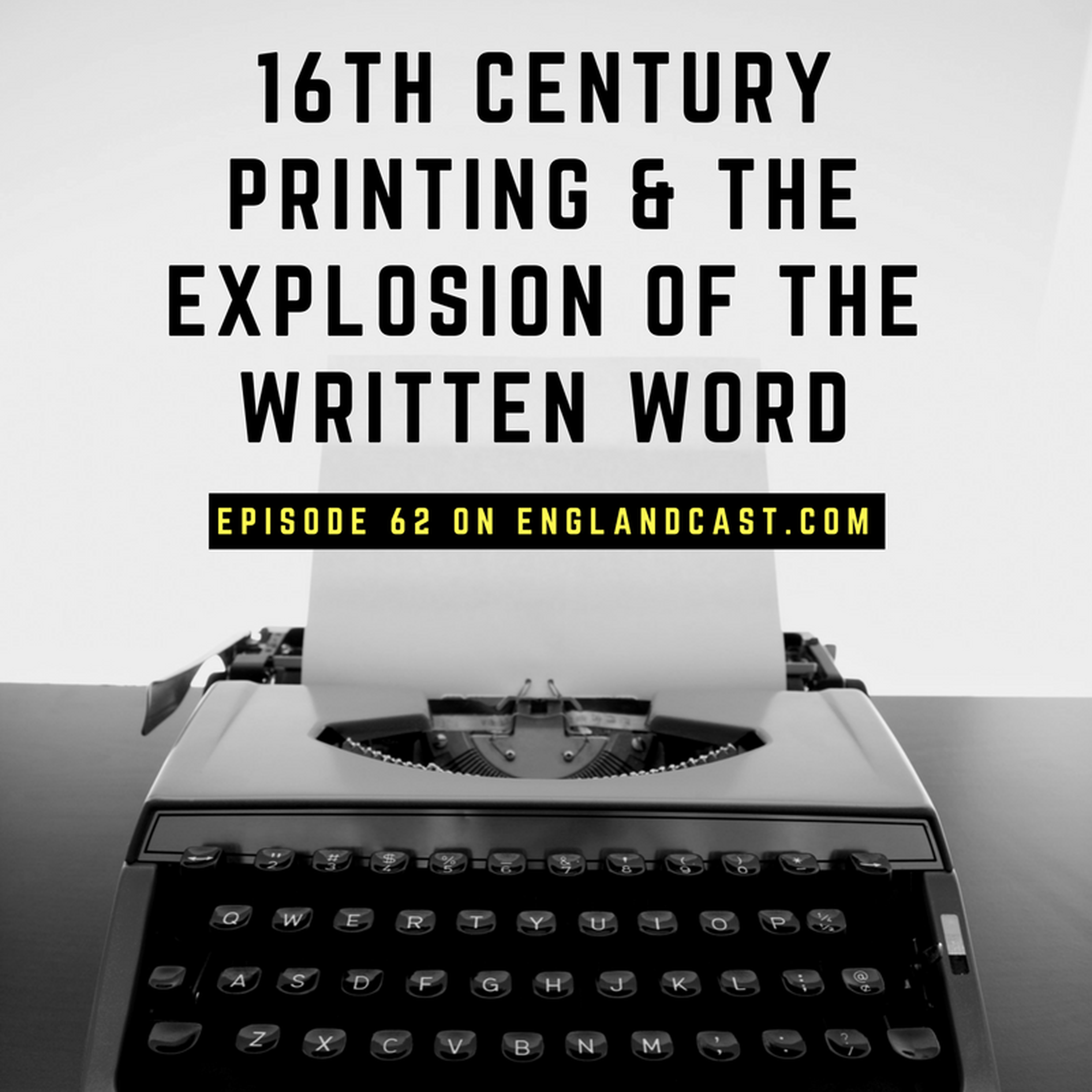 cover of episode Episode 062: Literature and Printing in 16th century England