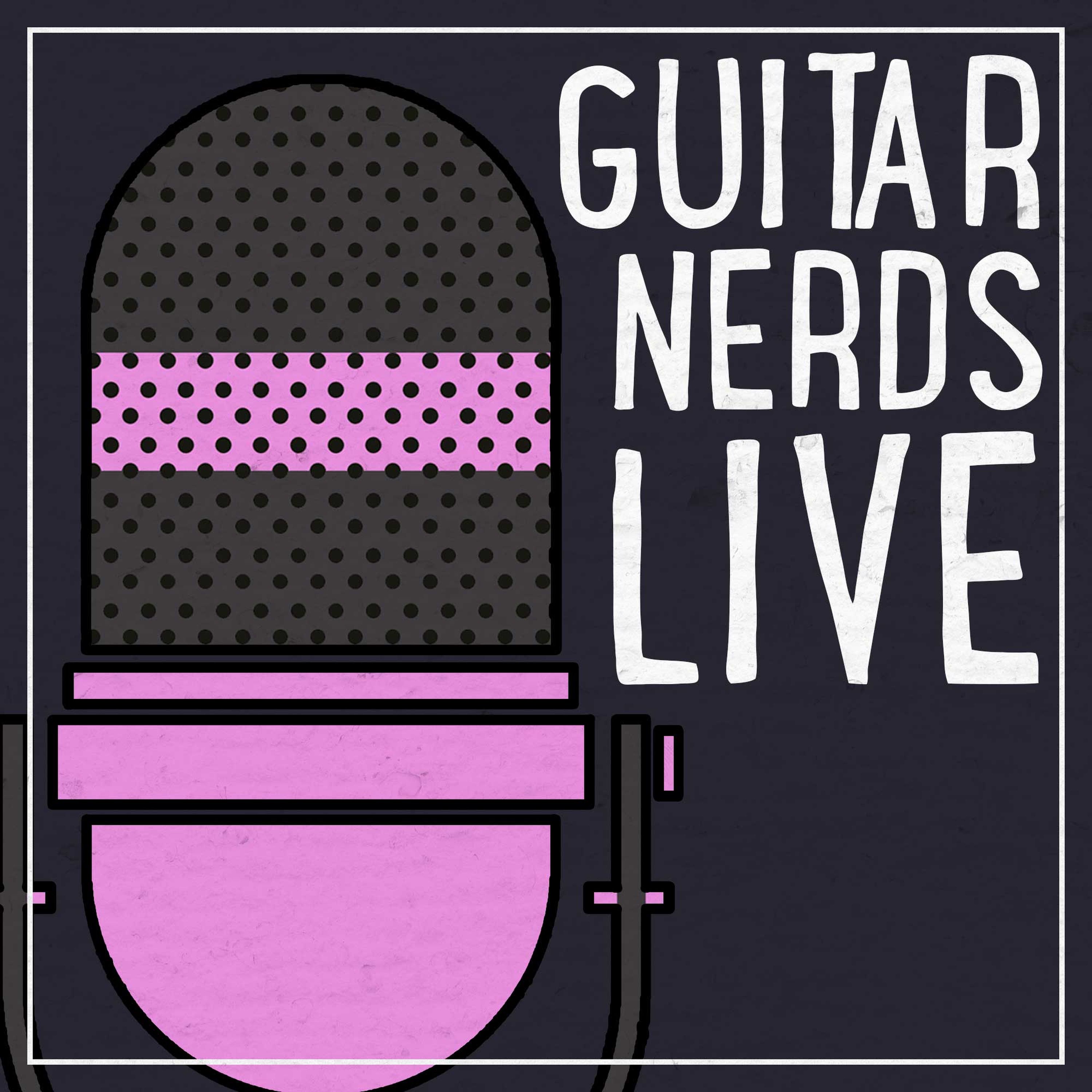 Guitar Nerds Live: The Most Gigged Guitars